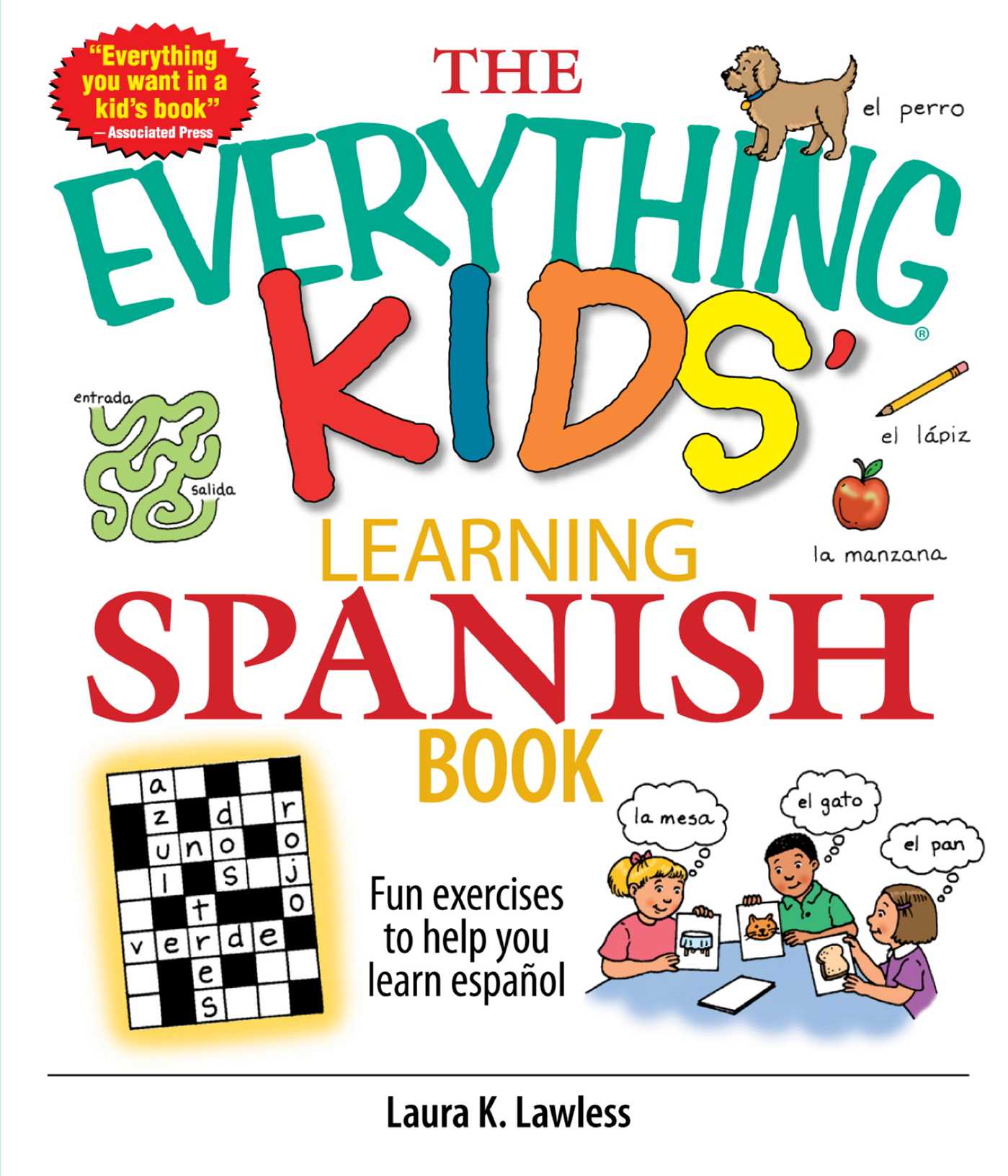 Everything Kids' Learning Spanish Book: Fun Exercises to Help You Learn Español, Fun Exercises to Help You Learn Espanol