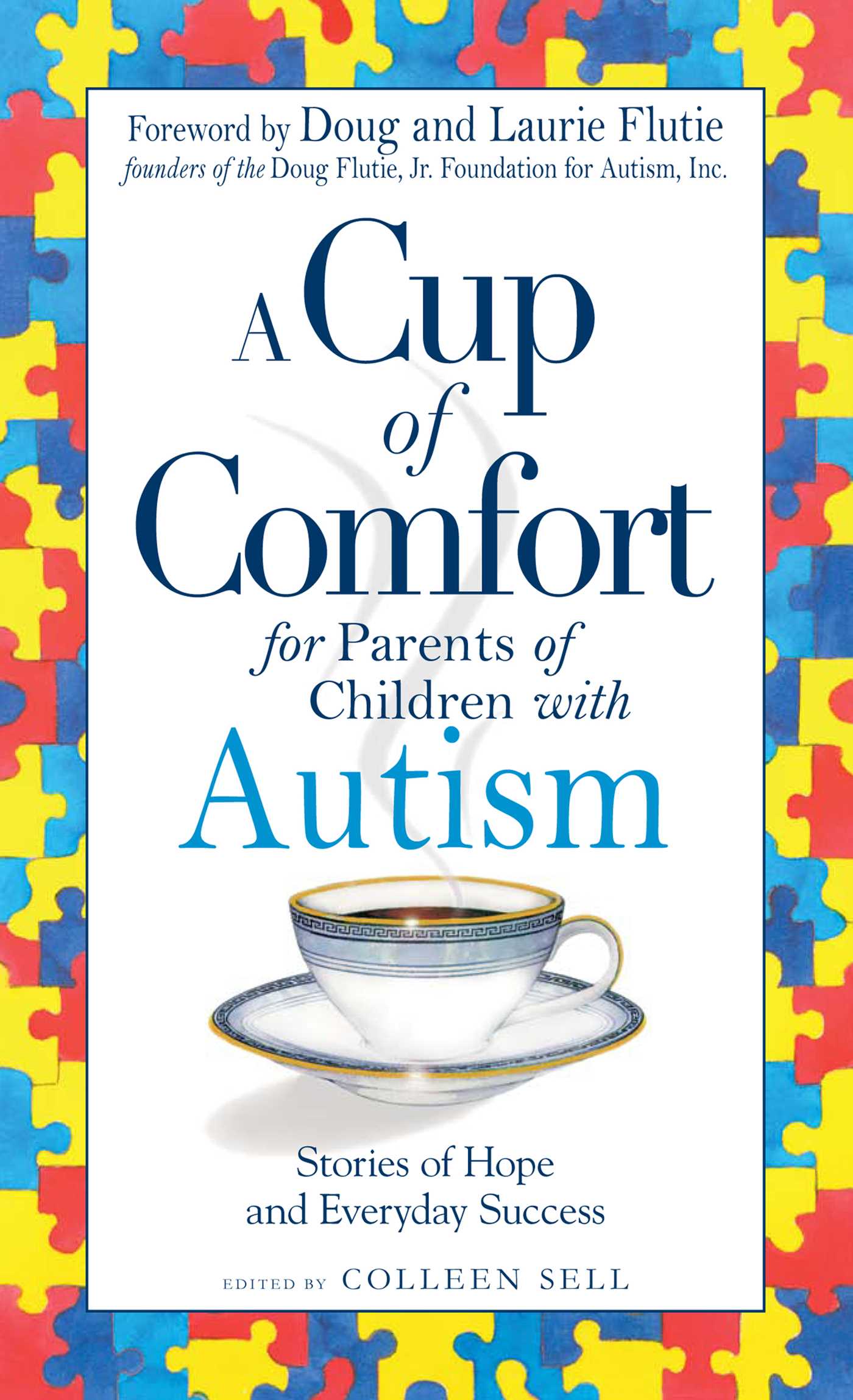 Cup of Comfort for Parents of Children with Autism: Stories of Hope and Everyday Success