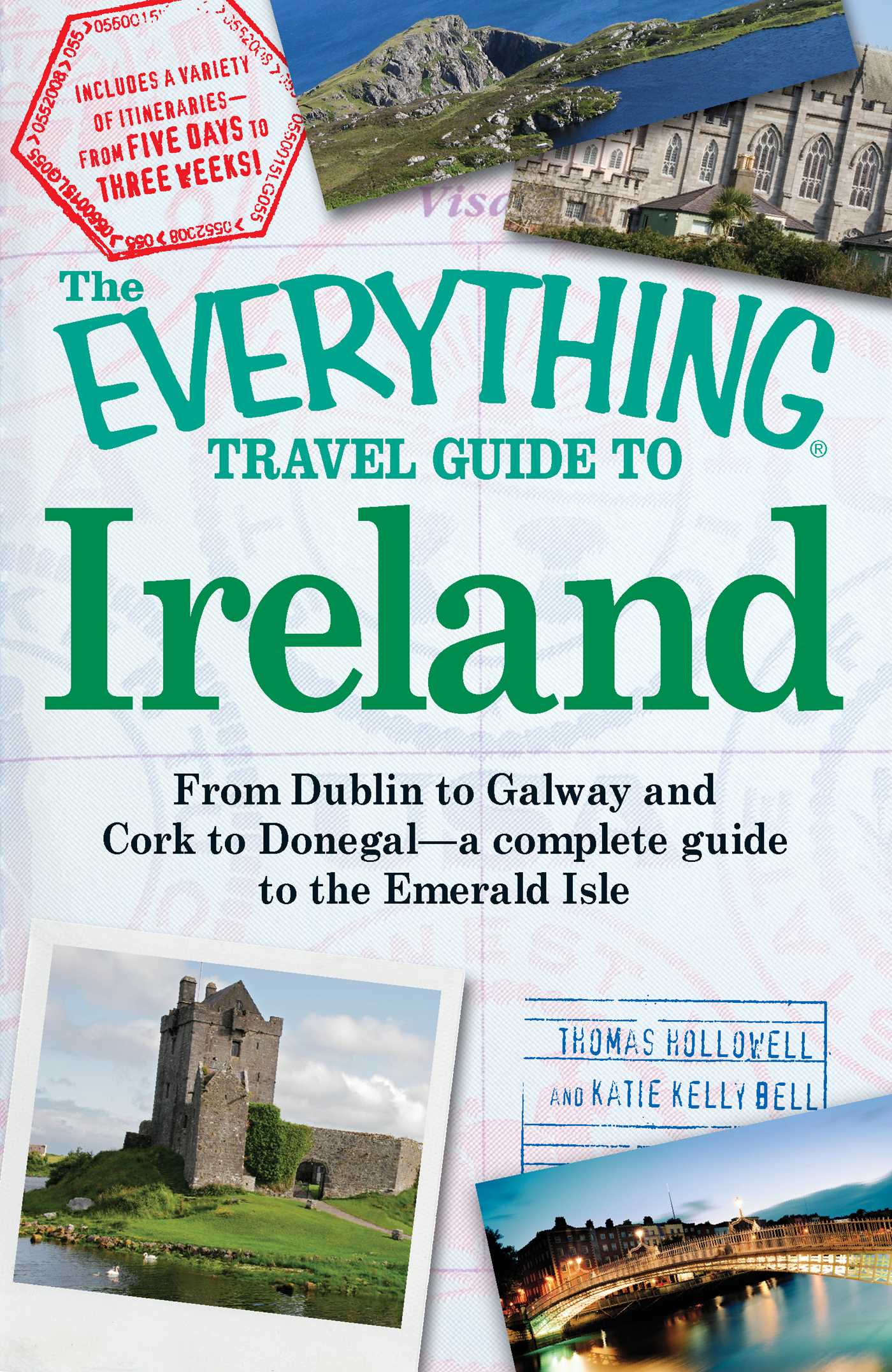 Everything Travel Guide to Ireland: From Dublin to Galway and Cork to Donegal - a complete guide to the Emerald Isle