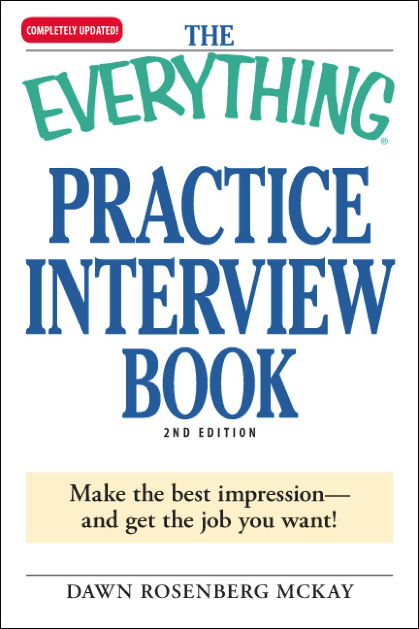 Everything Practice Interview Book: Make the best impression - and get the job you want!