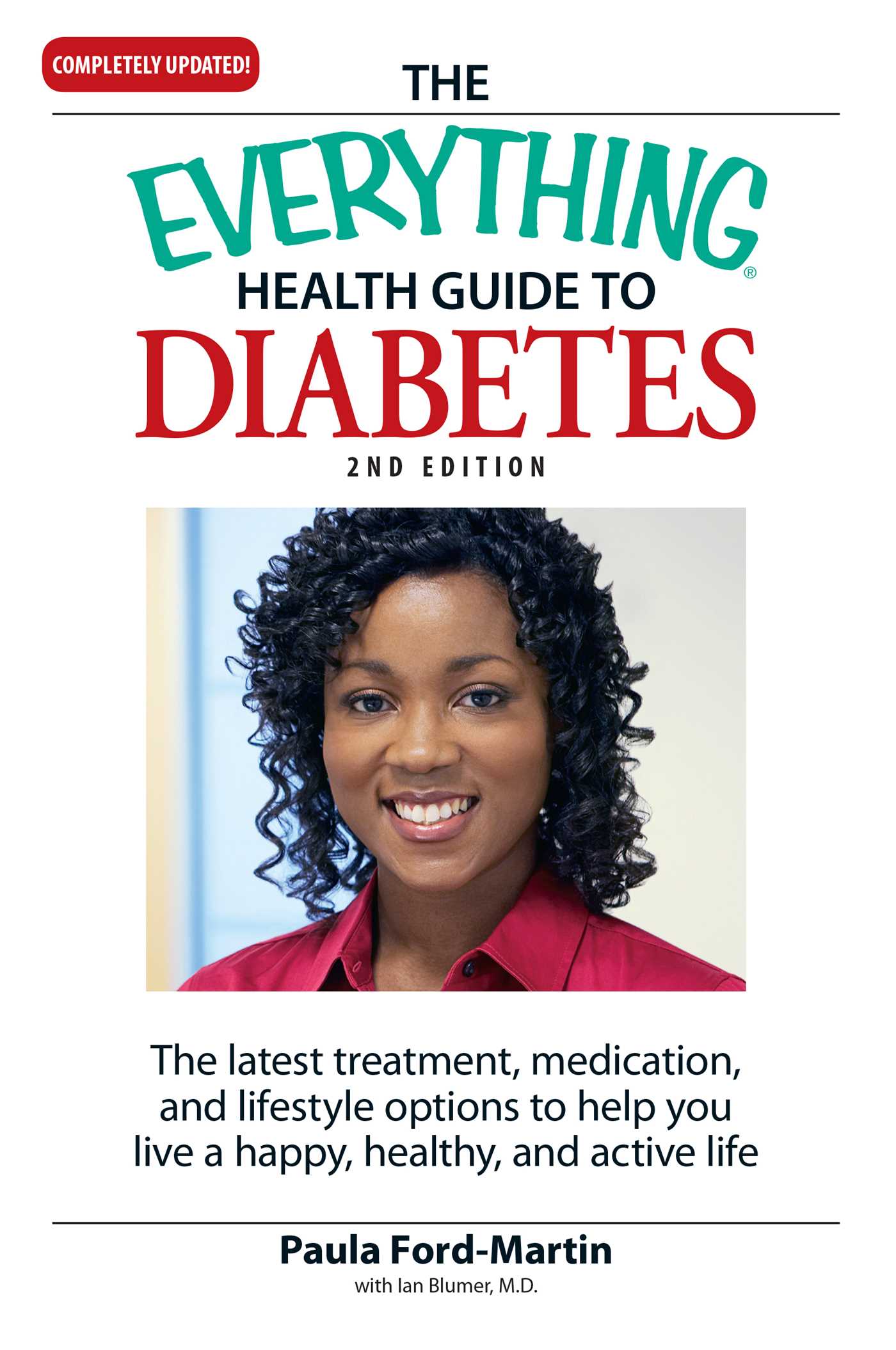 Everything Health Guide to Diabetes: The latest treatment, medication, and lifestyle options to help you live a happy, healthy, and active life