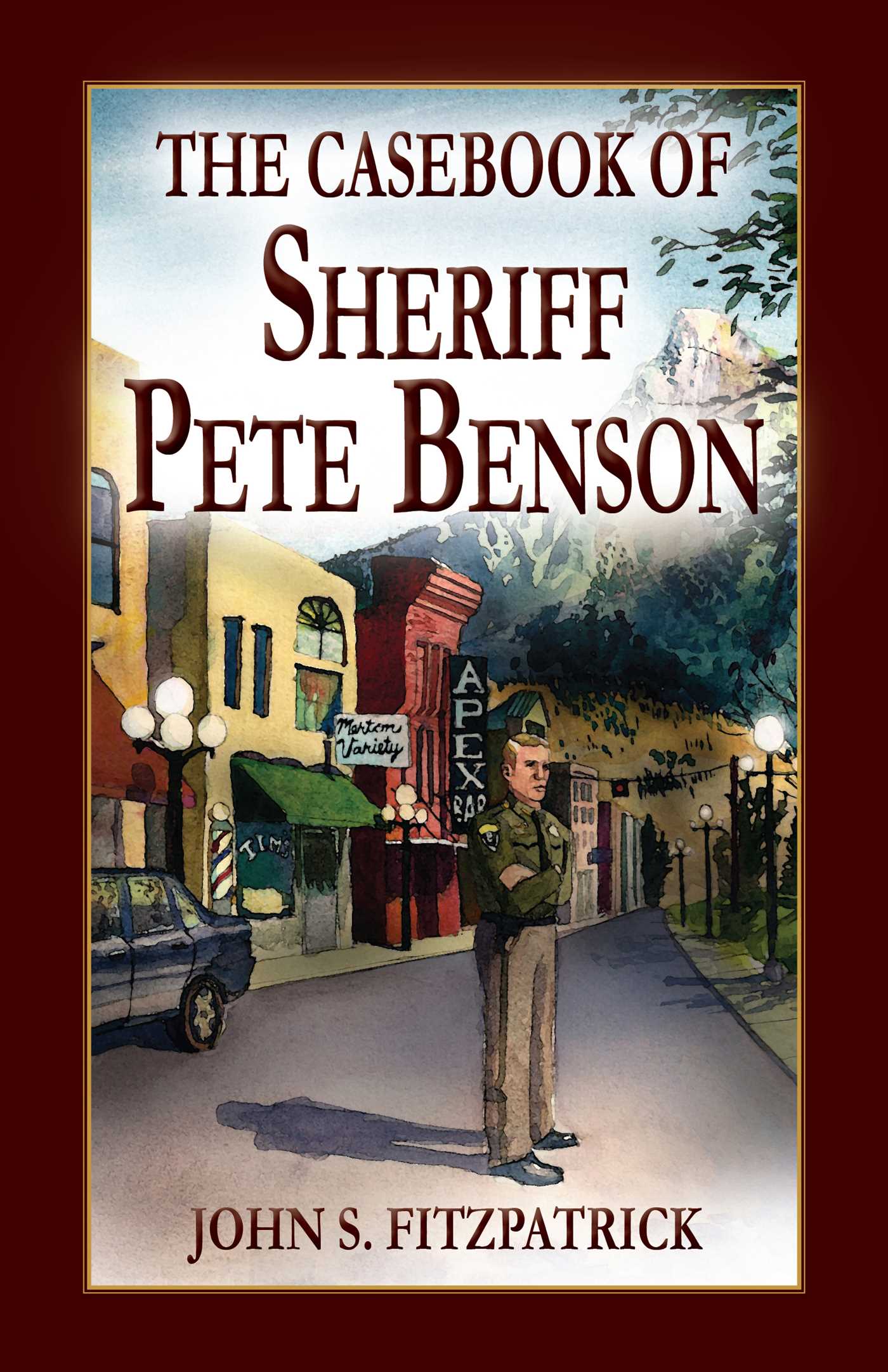 Casebook of Sheriff Pete Benson