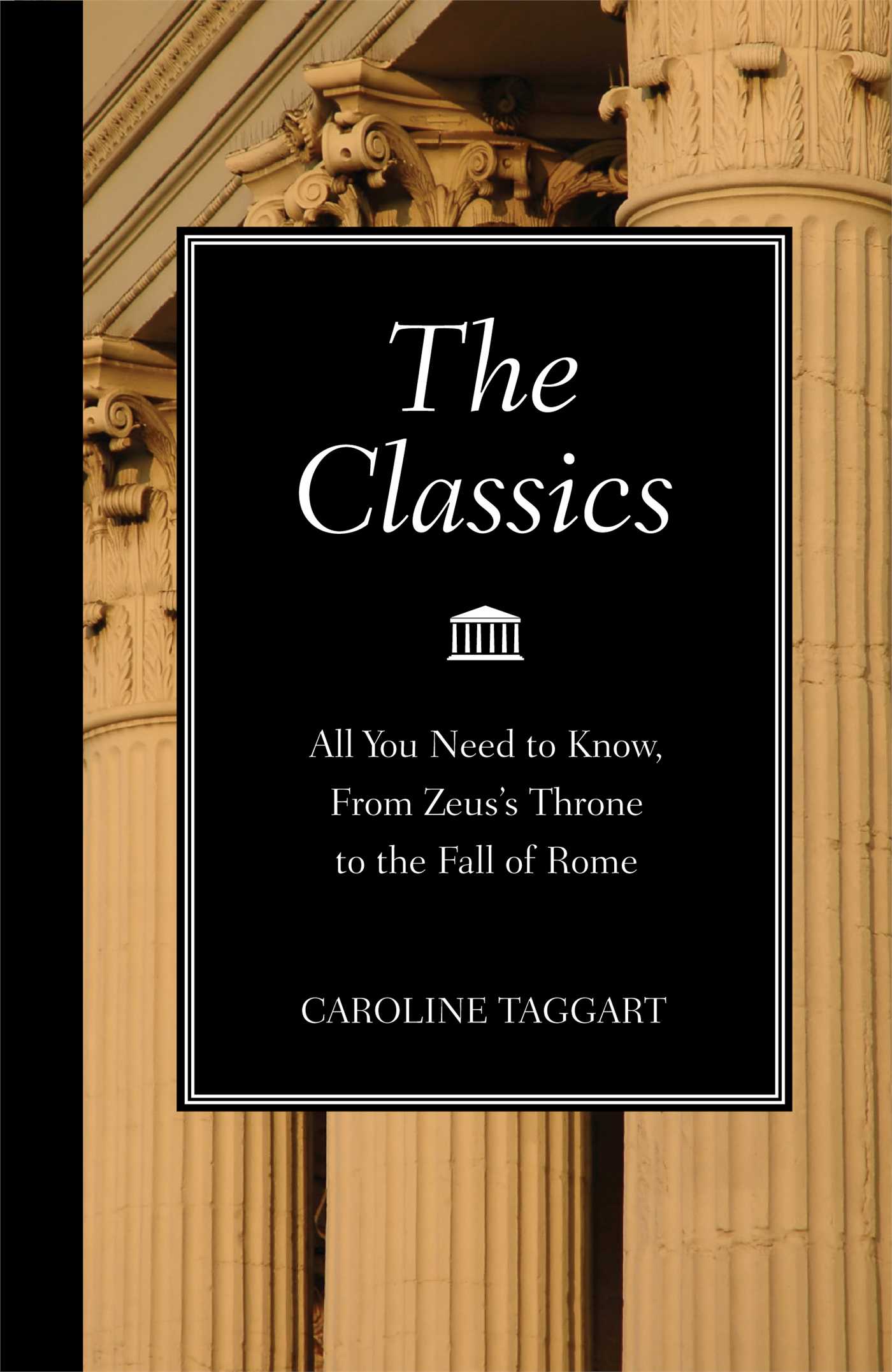 Classics: All You Need to Know, from Zeus's Throne to the Fall of Rome