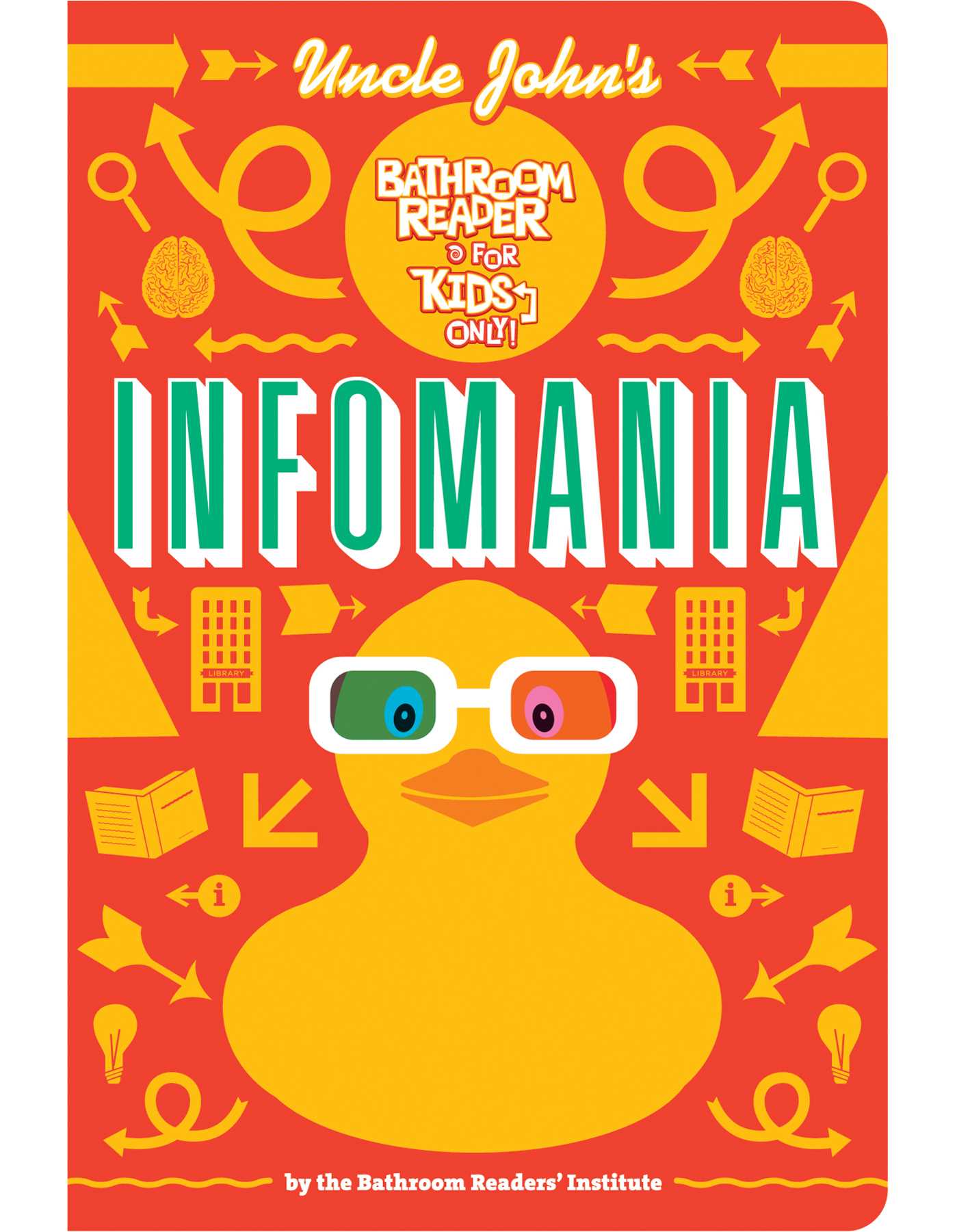 Uncle John's InfoMania Bathroom Reader For Kids Only!