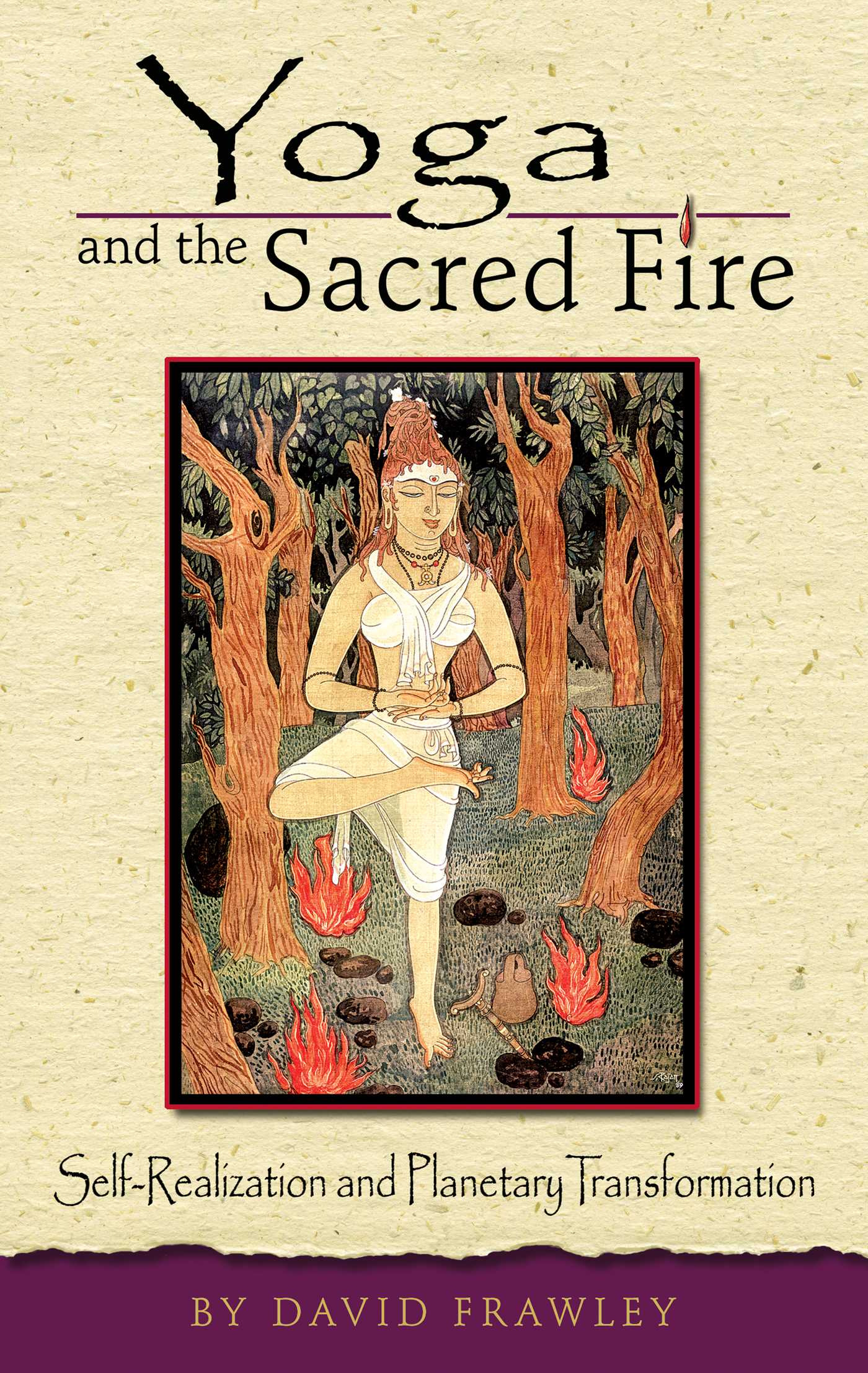 Yoga and the Sacred Fire
