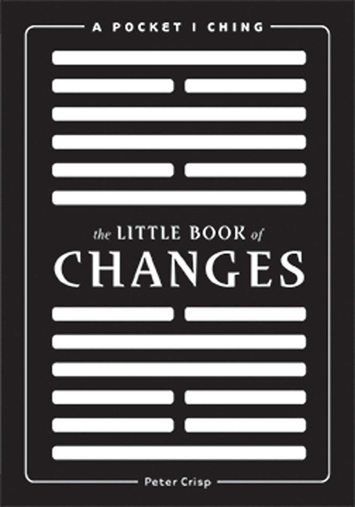 Little Book of Changes: A Pocket I-Ching