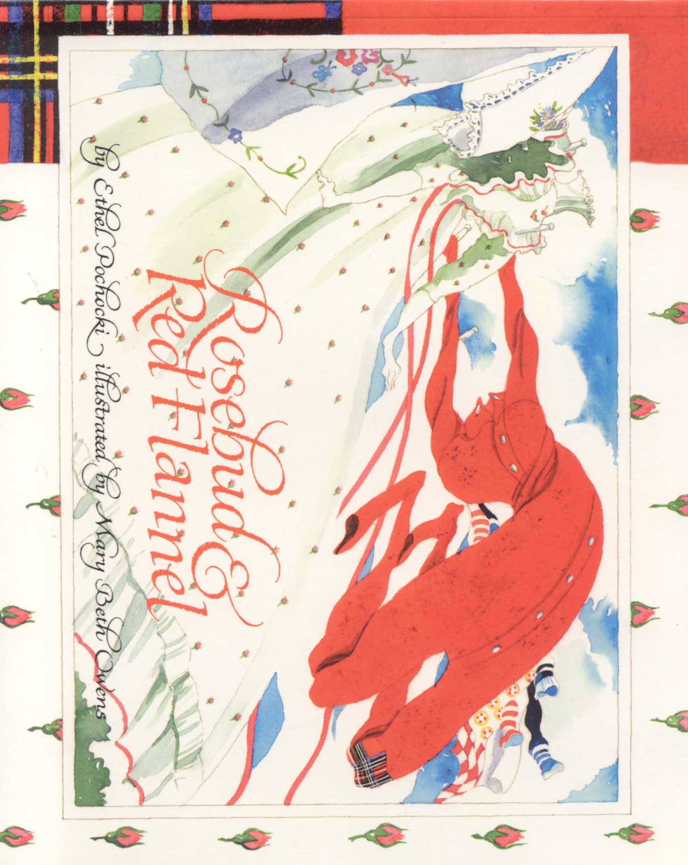 Rosebud and Red Flannel