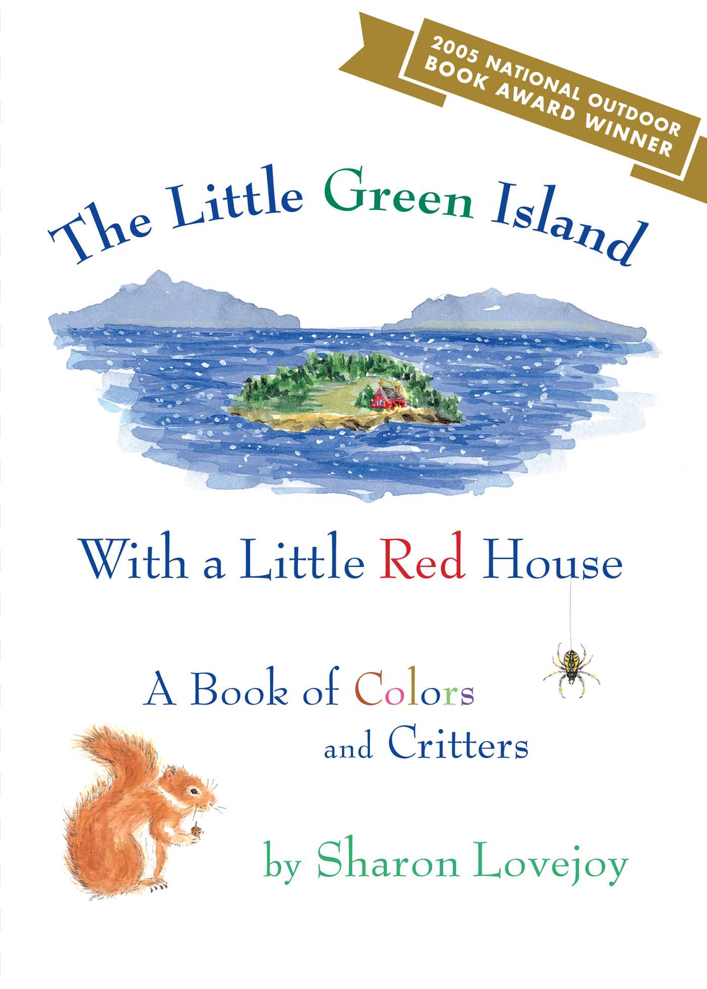 Little Green Island with a Little Red House: A Book of Colors and Critters