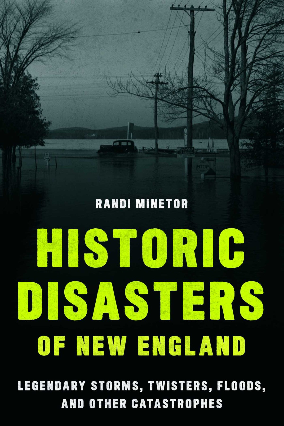 Historic Disasters of New England