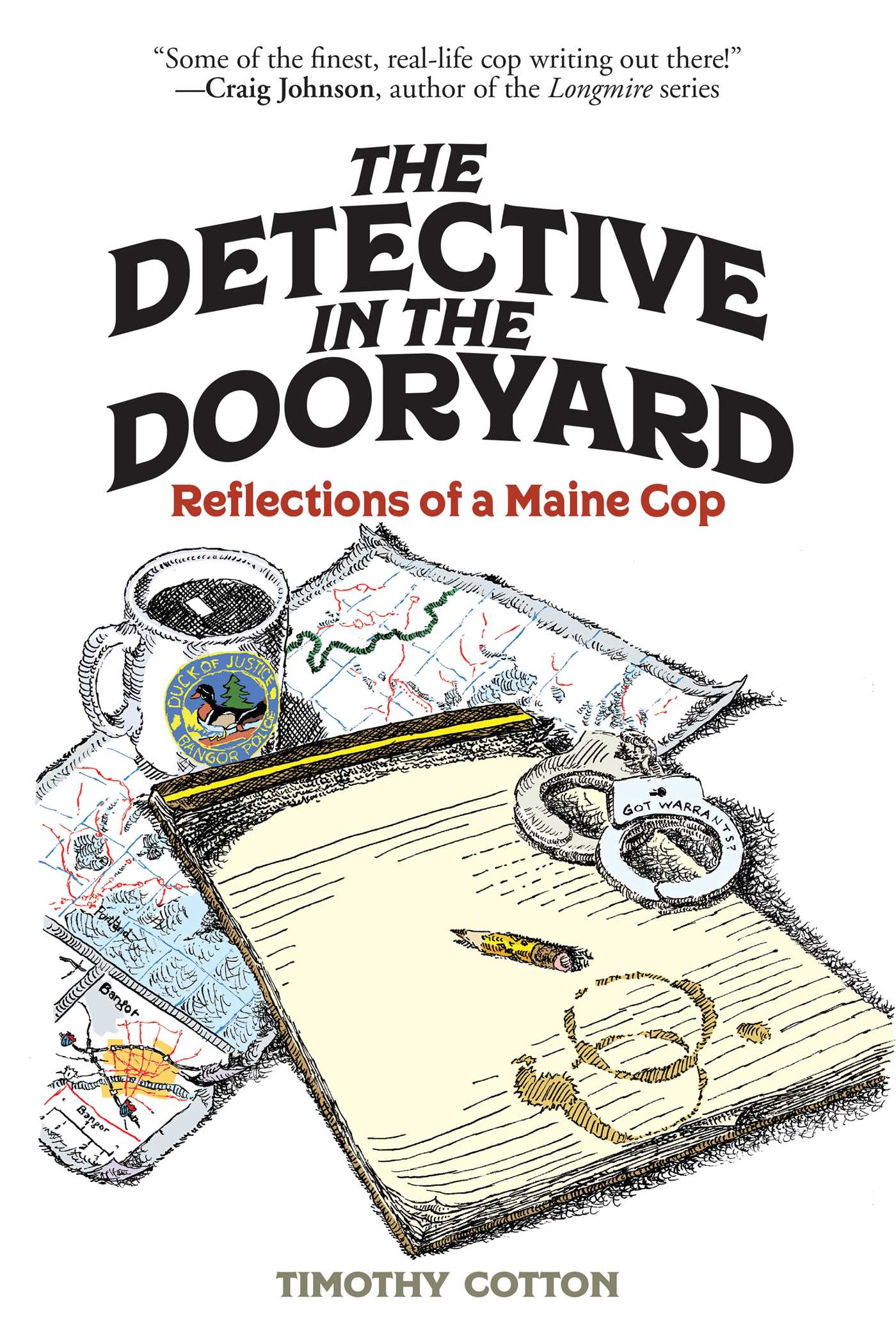 Detective in the Dooryard: Reflections of a Maine Cop