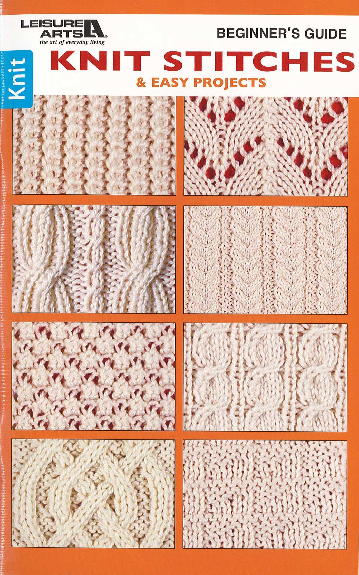 Beginner's Guide Knit Stitches & Easy Projects