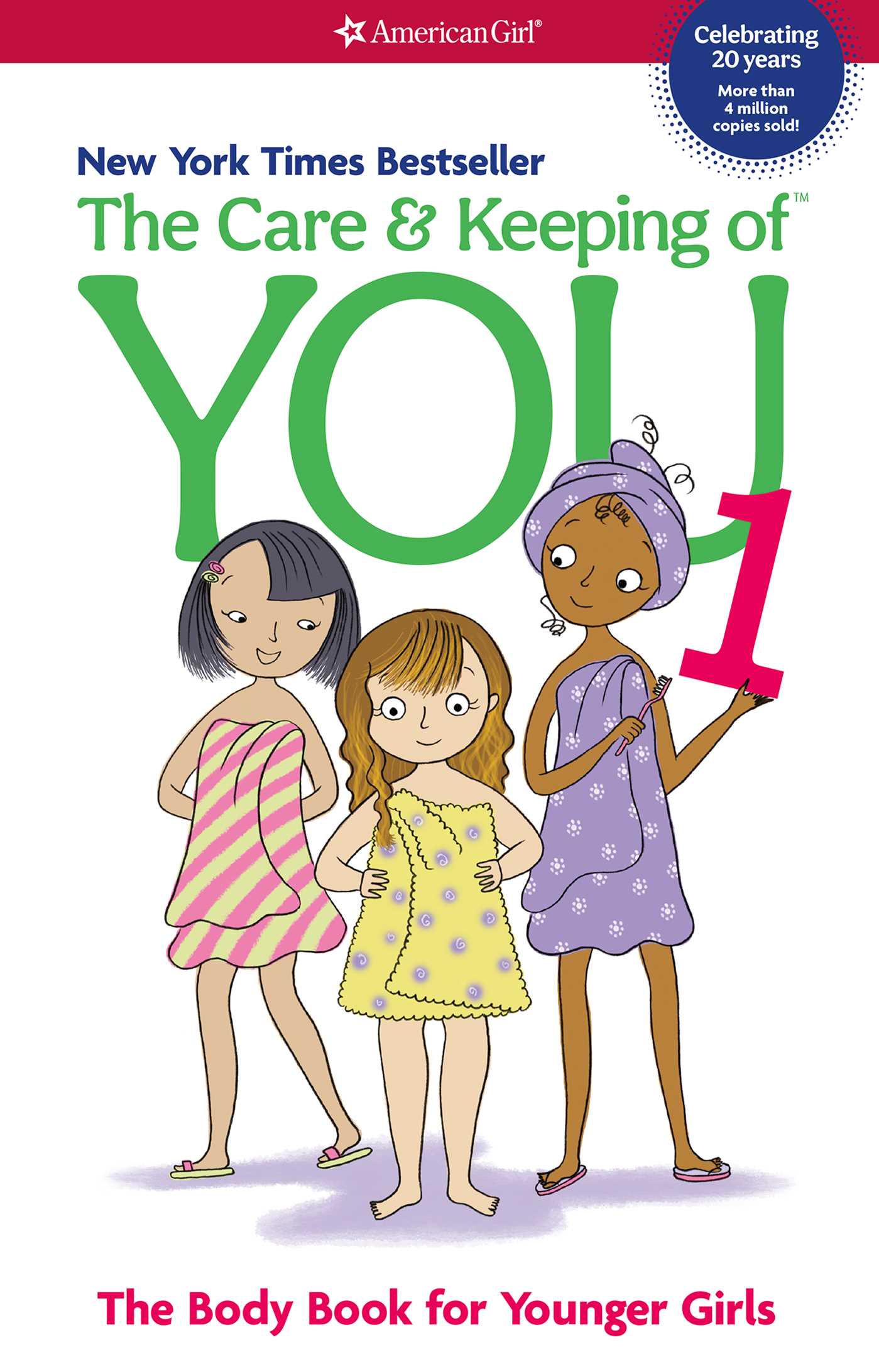 Care and Keeping of You: The Body Book for Younger Girls