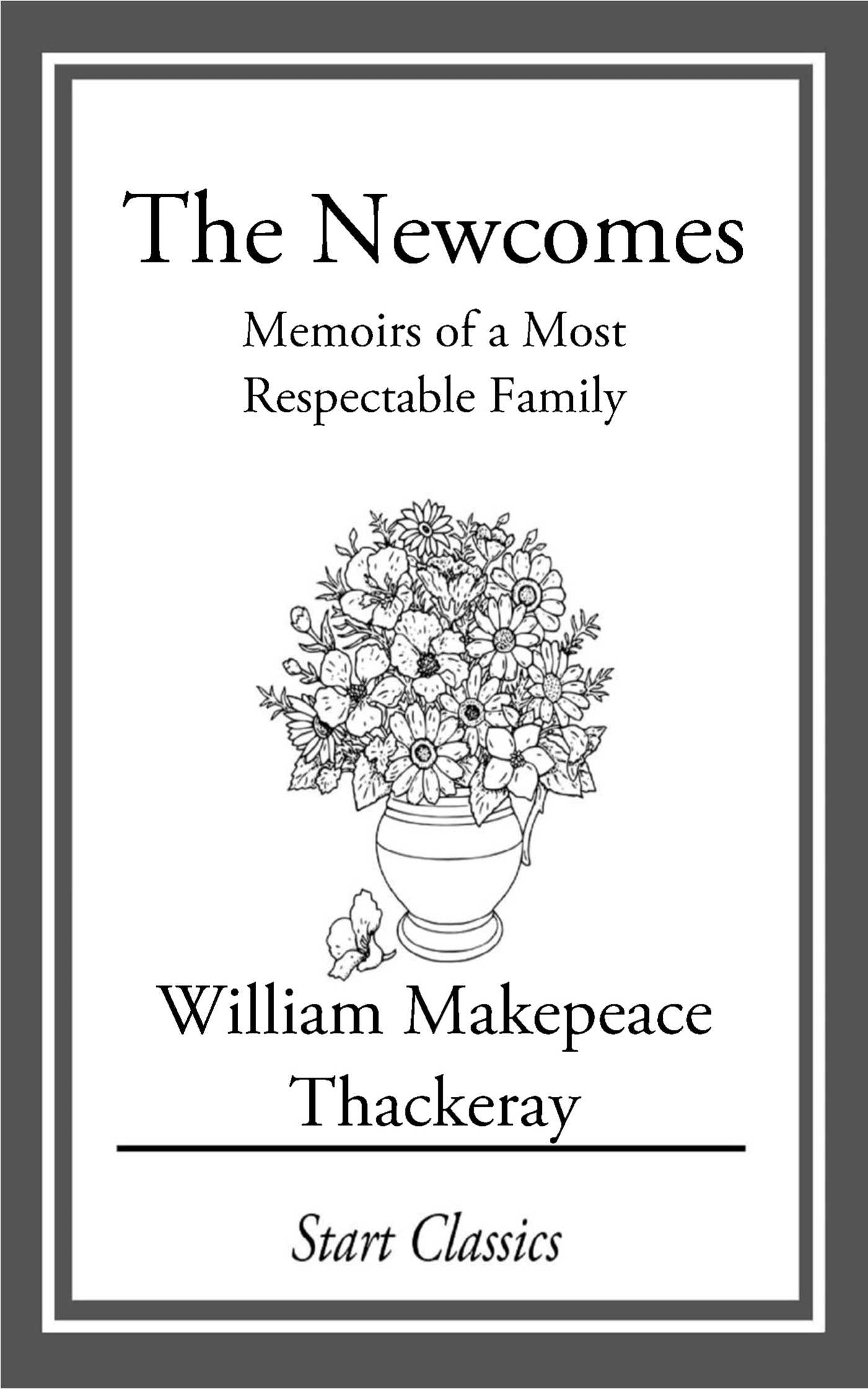 Newcomes: Memoirs of a Most Respectable Family
