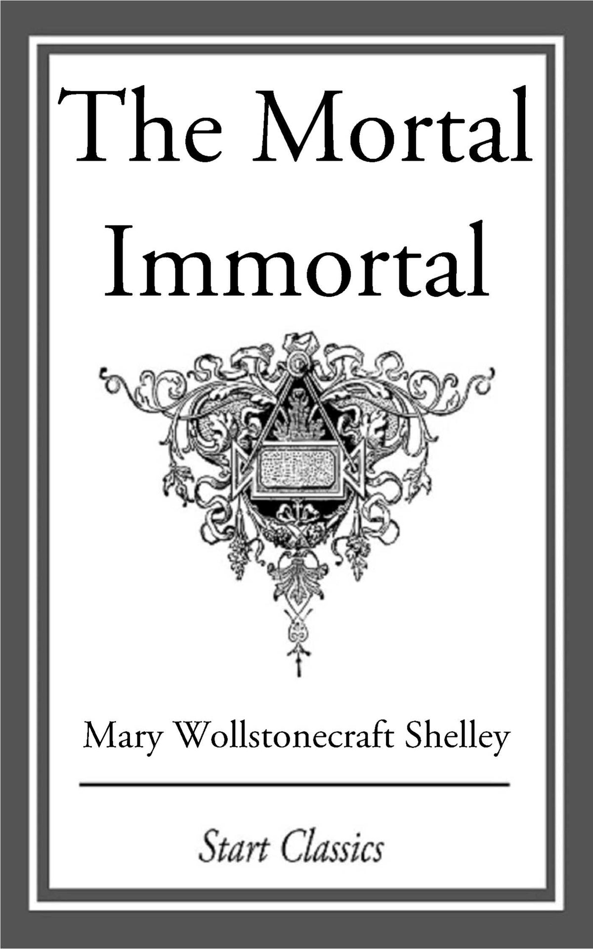 Mortal Immortal