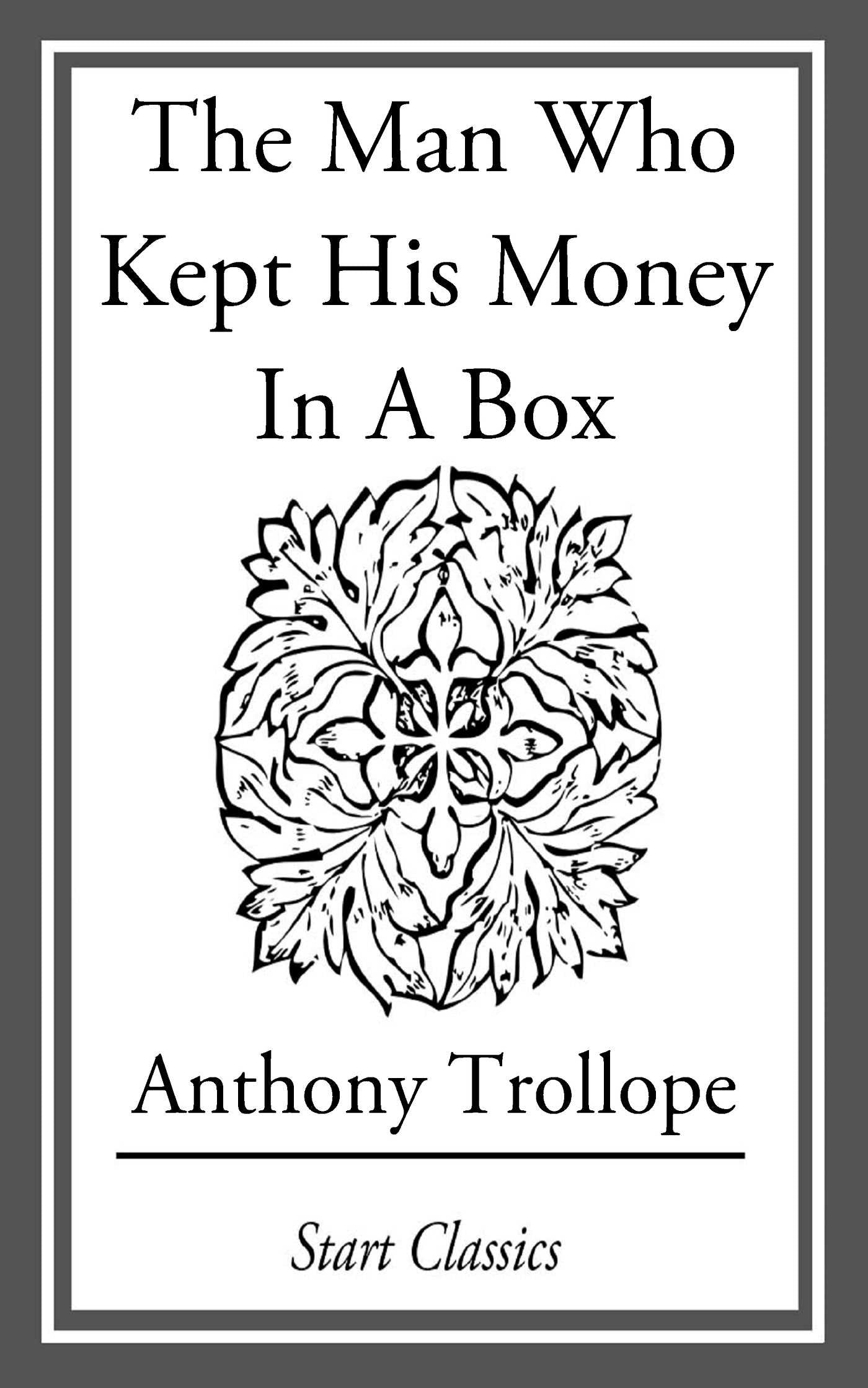 Man Who Kept His Money in a Box
