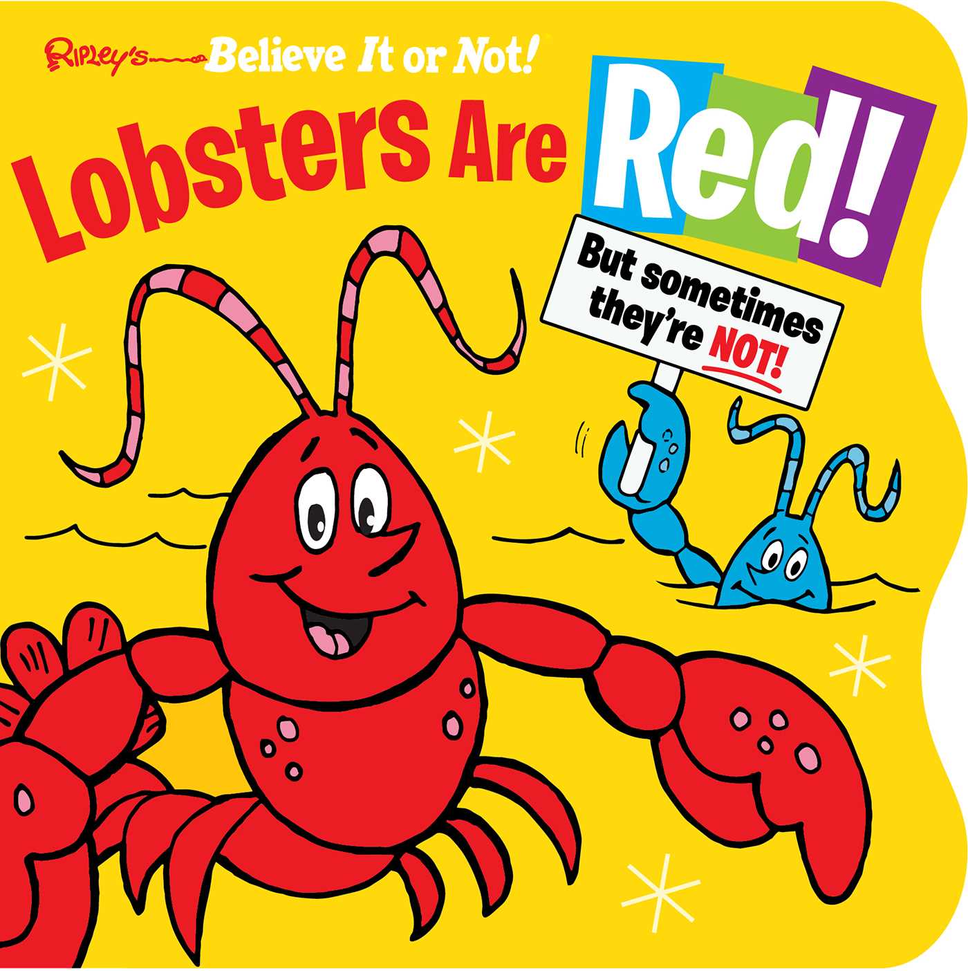 Ripley's Believe It or Not! Lobsters Are Red