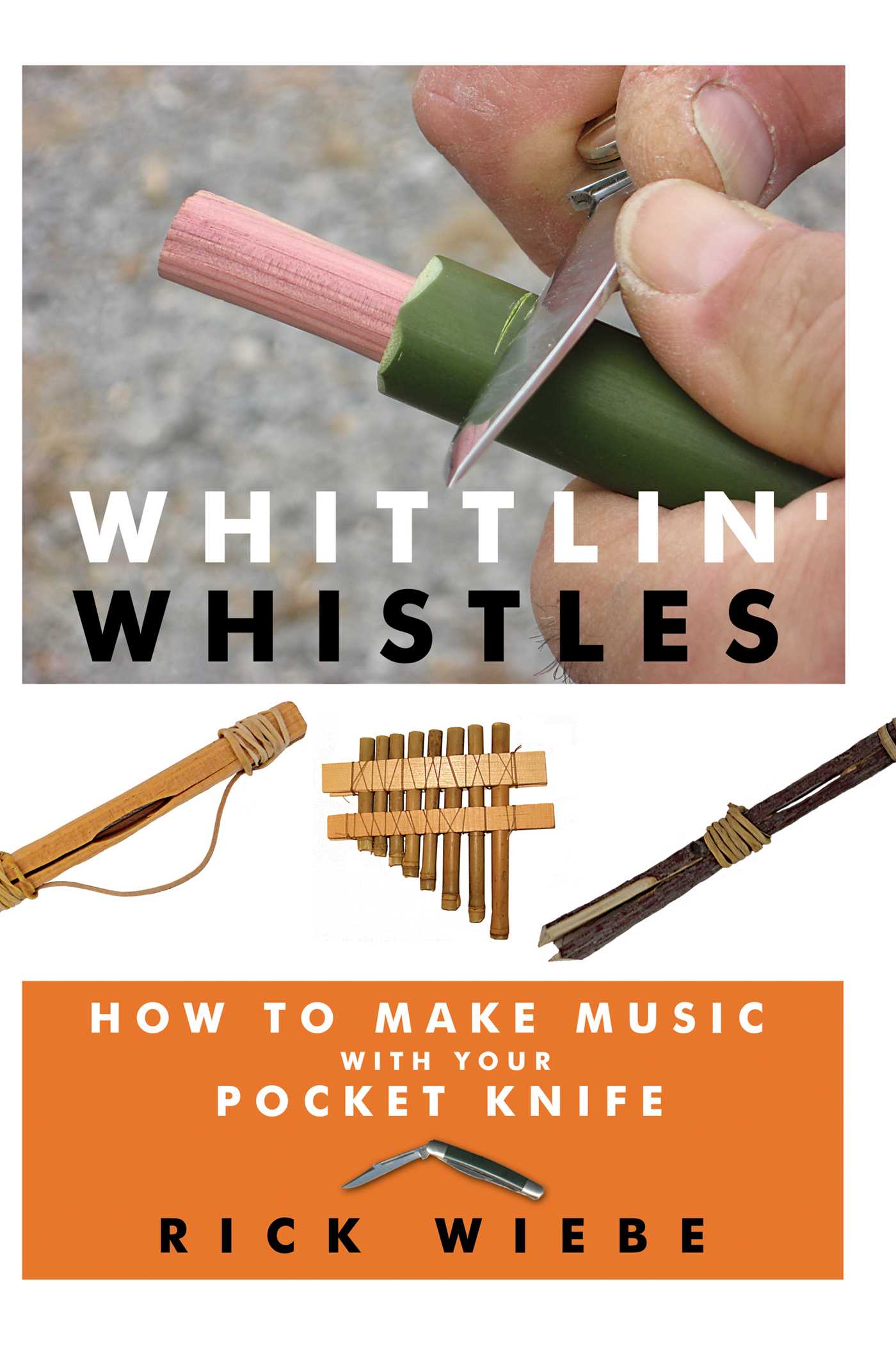 Whittlin' Whistles