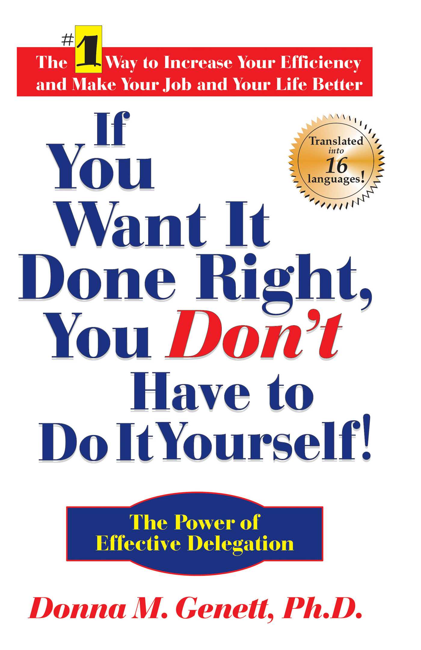 If You Want It Done Right, You Don't Have to Do It Yourself!