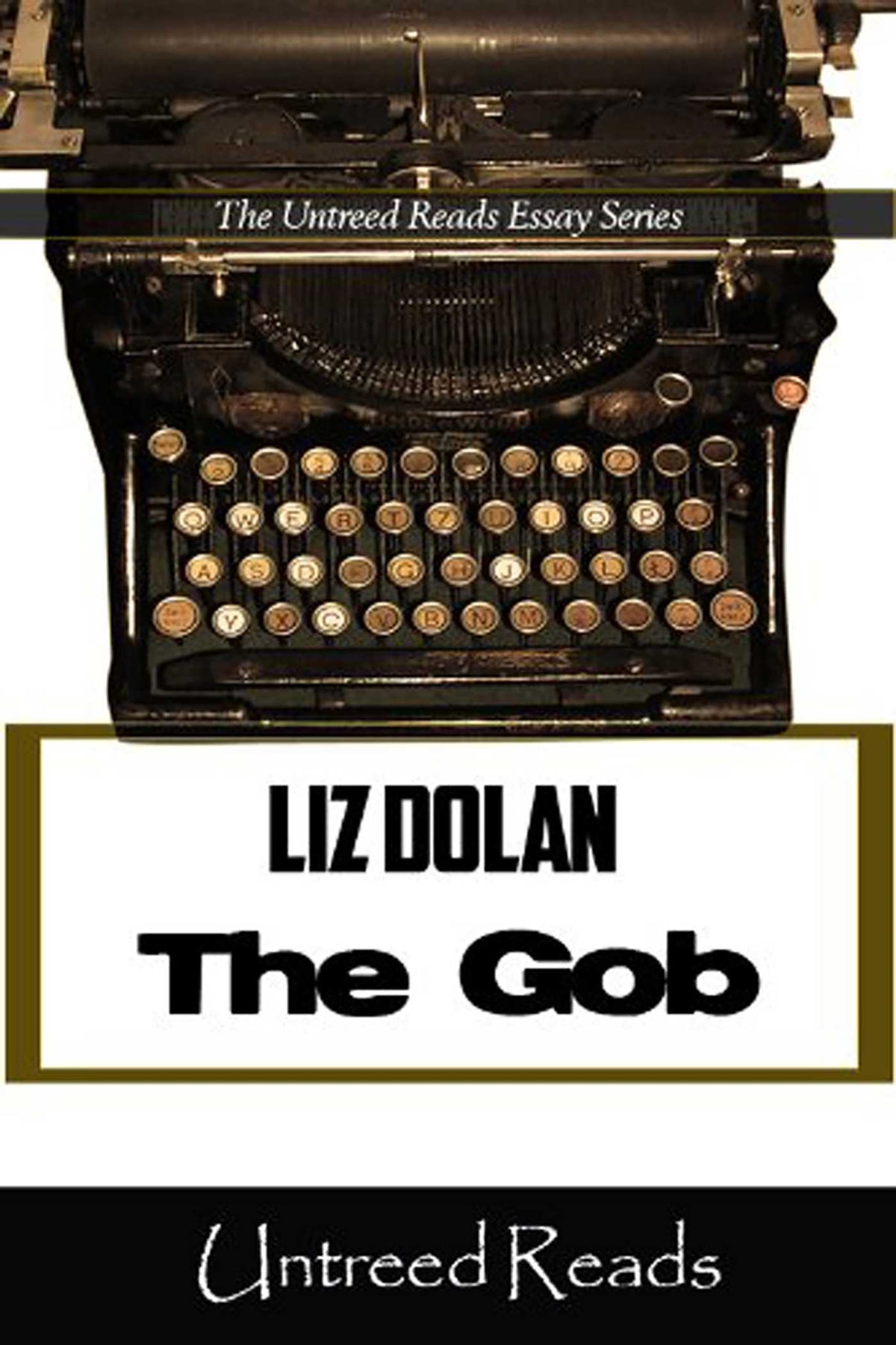 Gob (The Untreed Reads Essay)