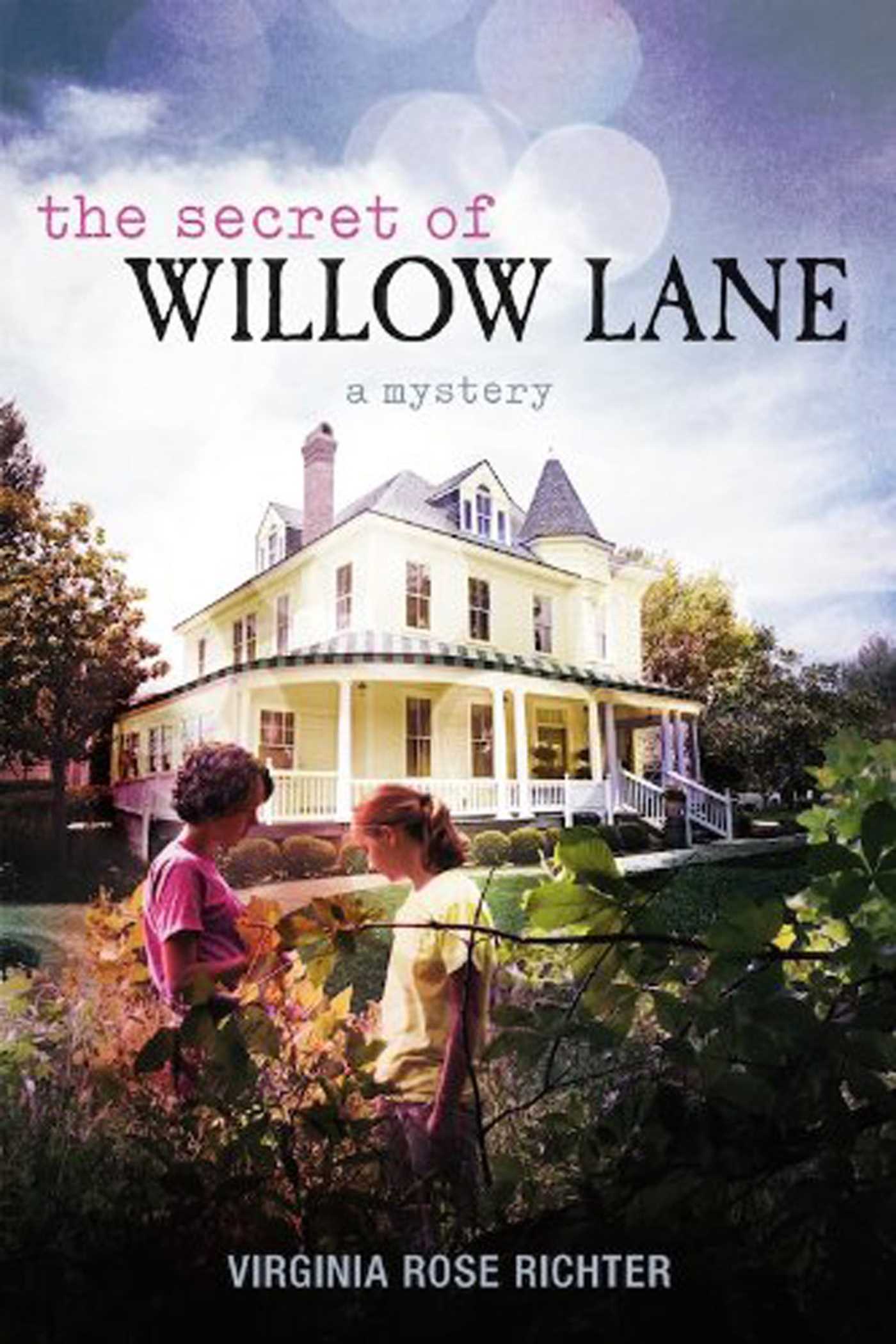 Secret of Willow Lane: (The Willow Lane Mysteries)