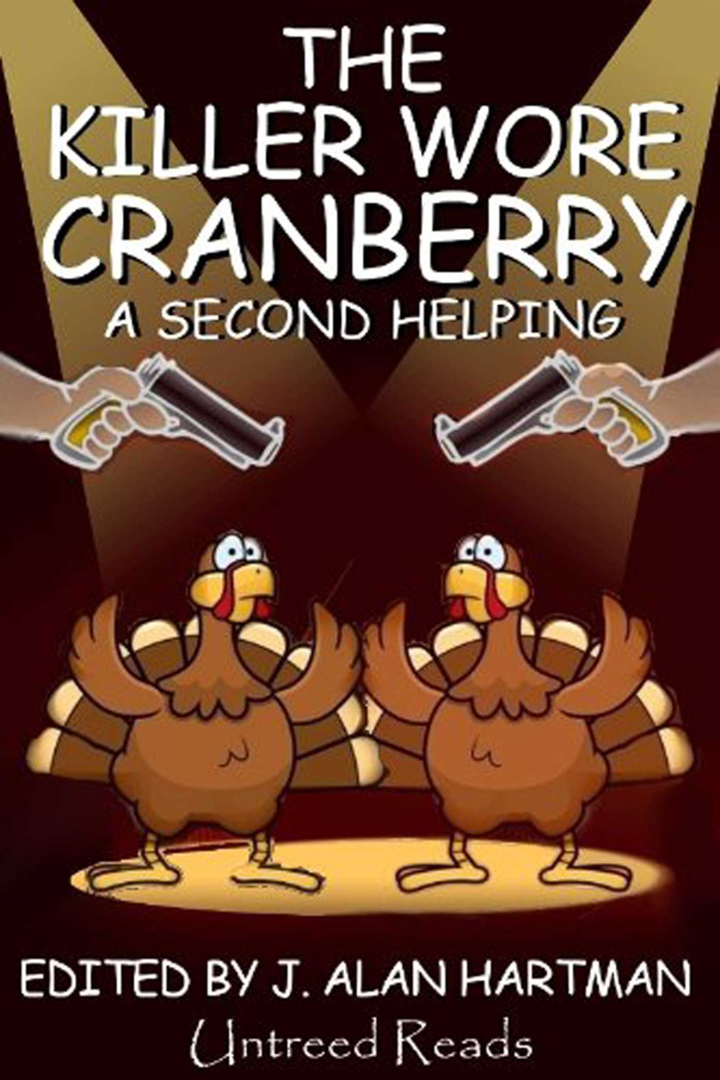 Killer Wore Cranberry: A Second Helping