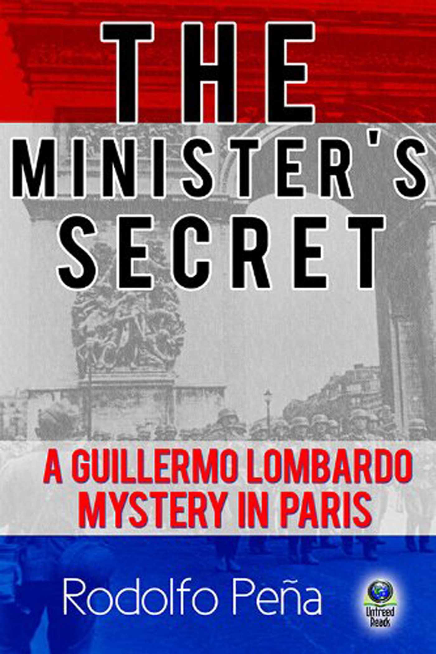 Minister's Secret: A Guillermo Lombardo Mystery in Paris