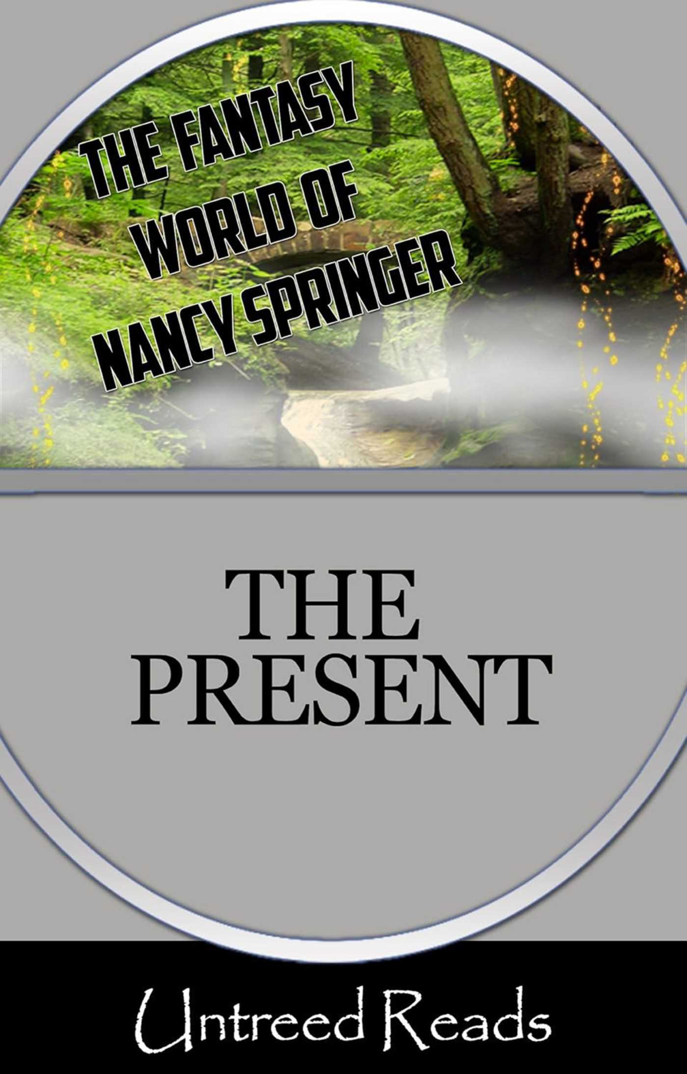 Present (The Fantasy World of Nancy Springer)