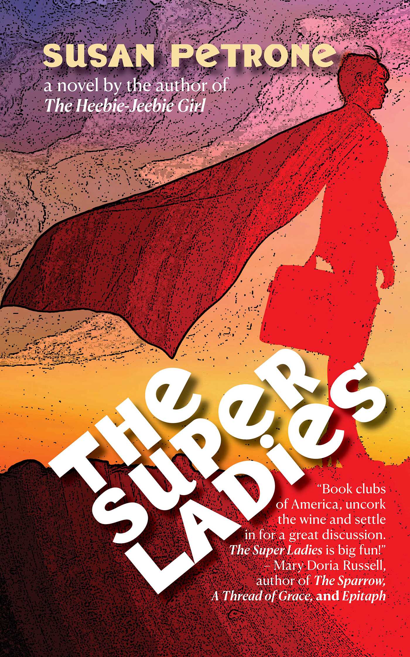 Super Ladies: A novel