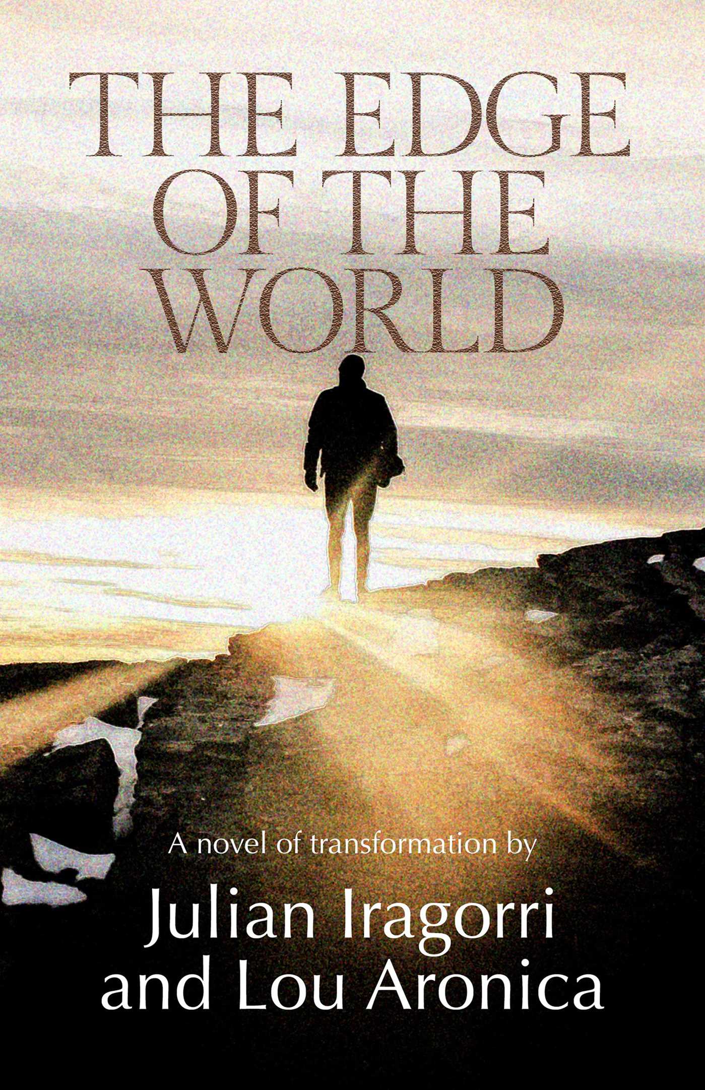 Edge of the World: A Novel of Transformation
