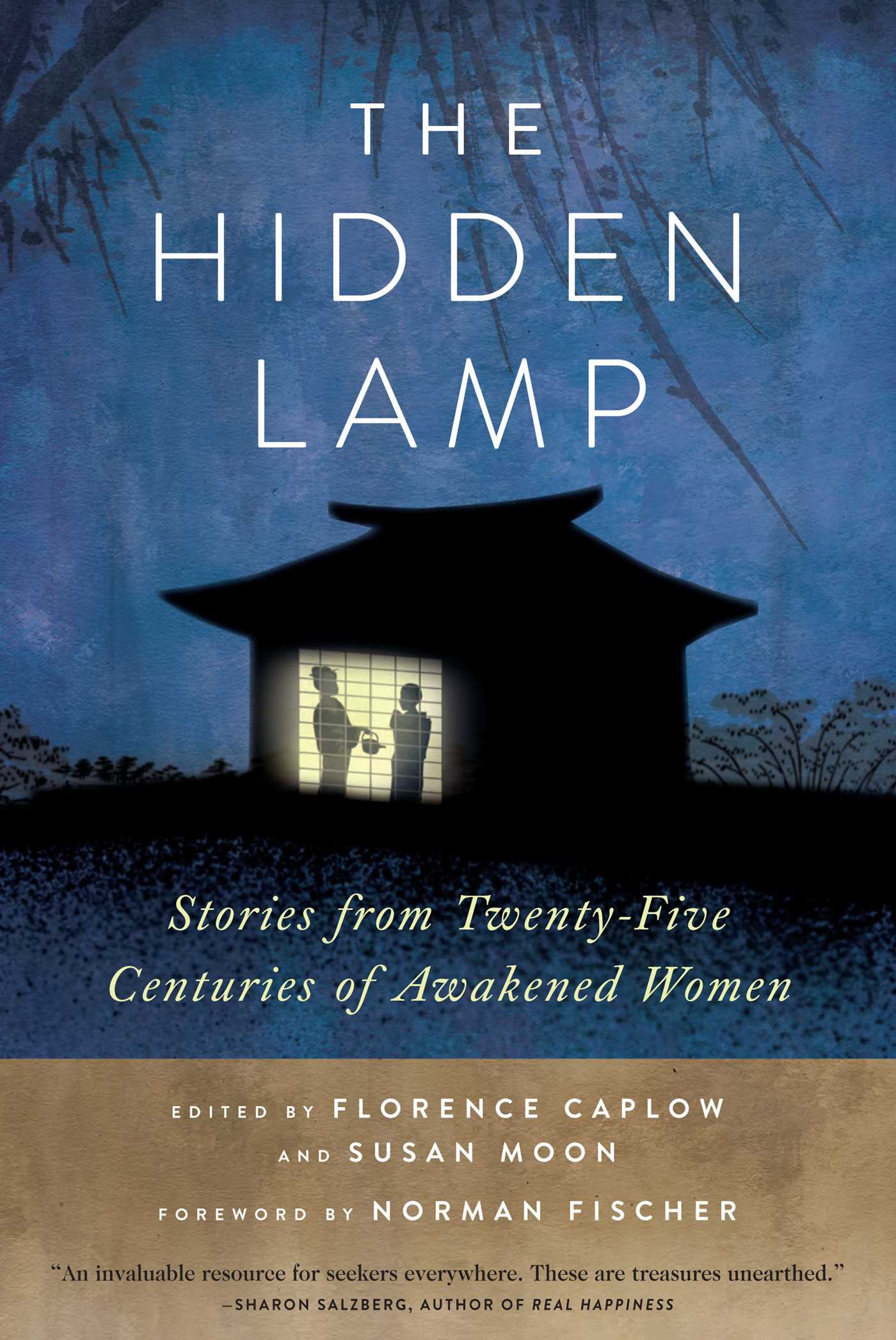 Hidden Lamp: Stories from Twenty-Five Centuries of Awakened Women
