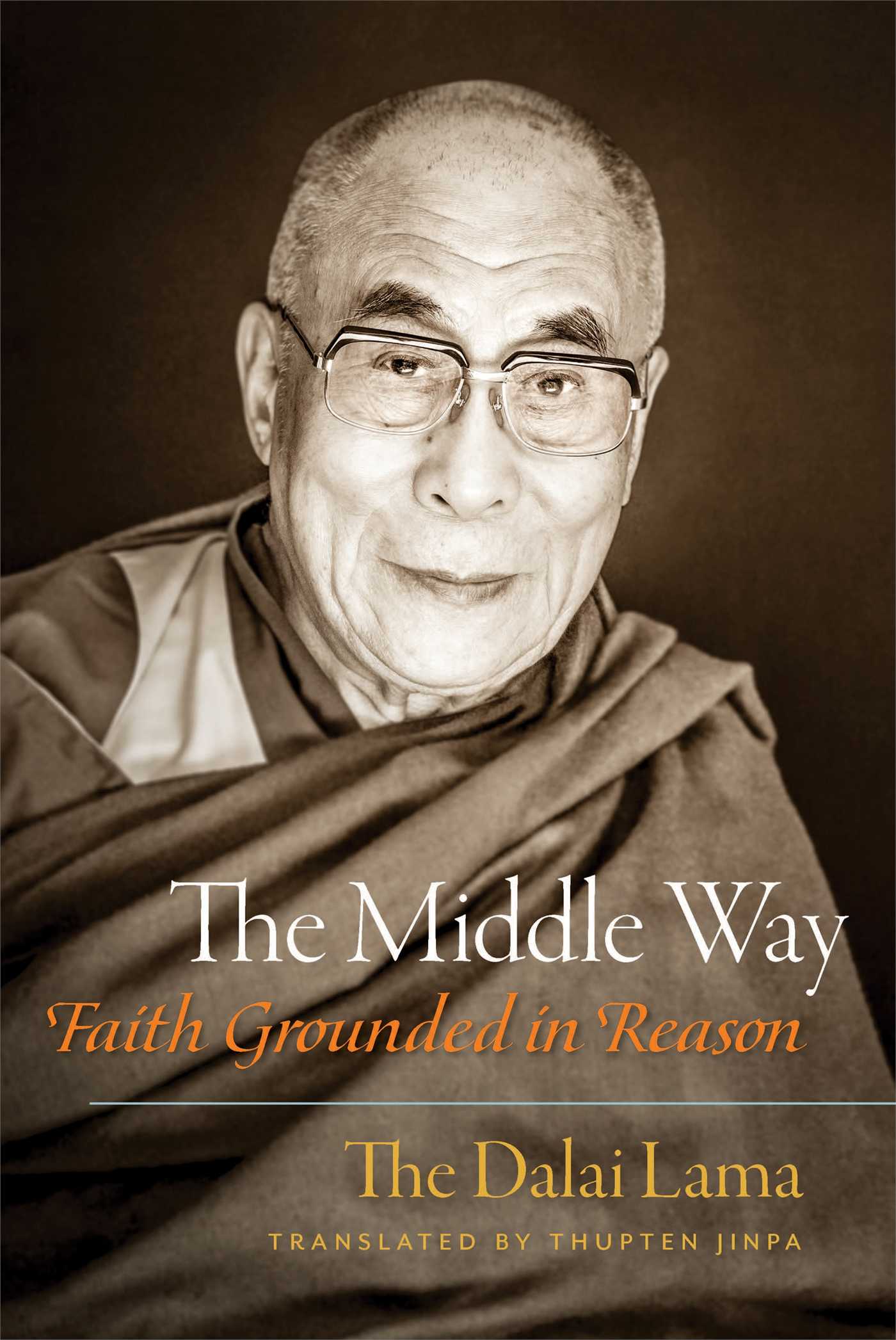 Middle Way: Faith Grounded in Reason