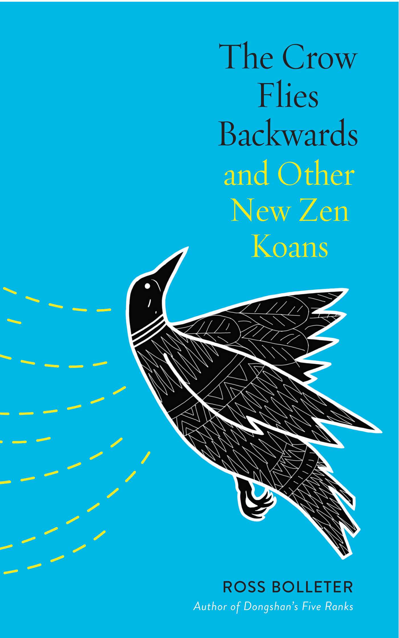 Crow Flies Backwards and Other New Zen Koans