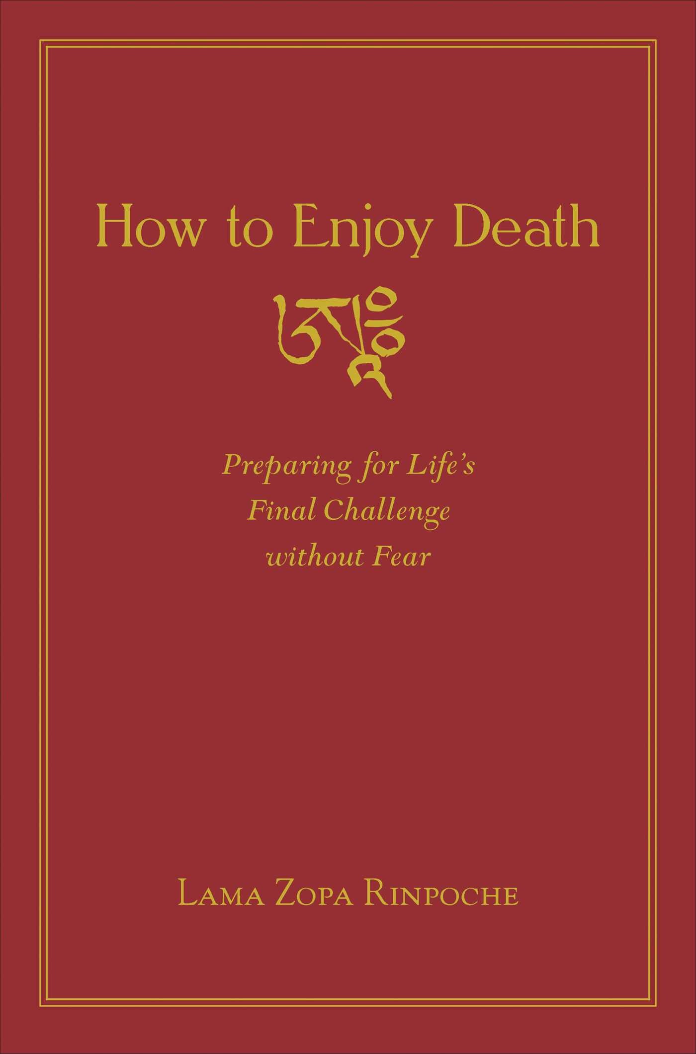 How to Enjoy Death
