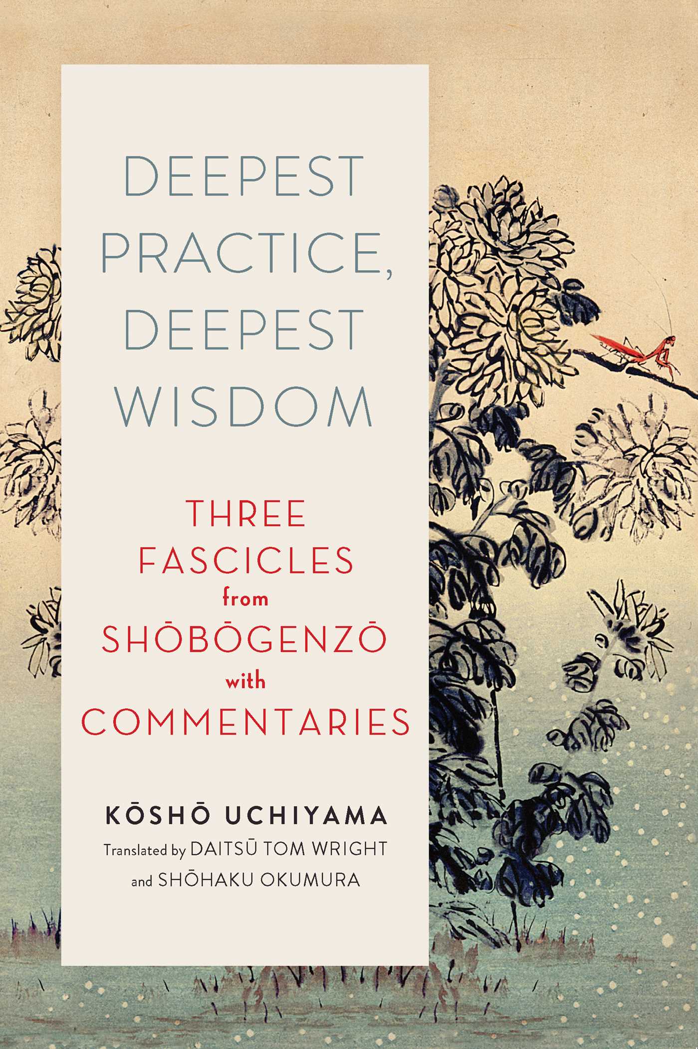 Deepest Practice, Deepest Wisdom