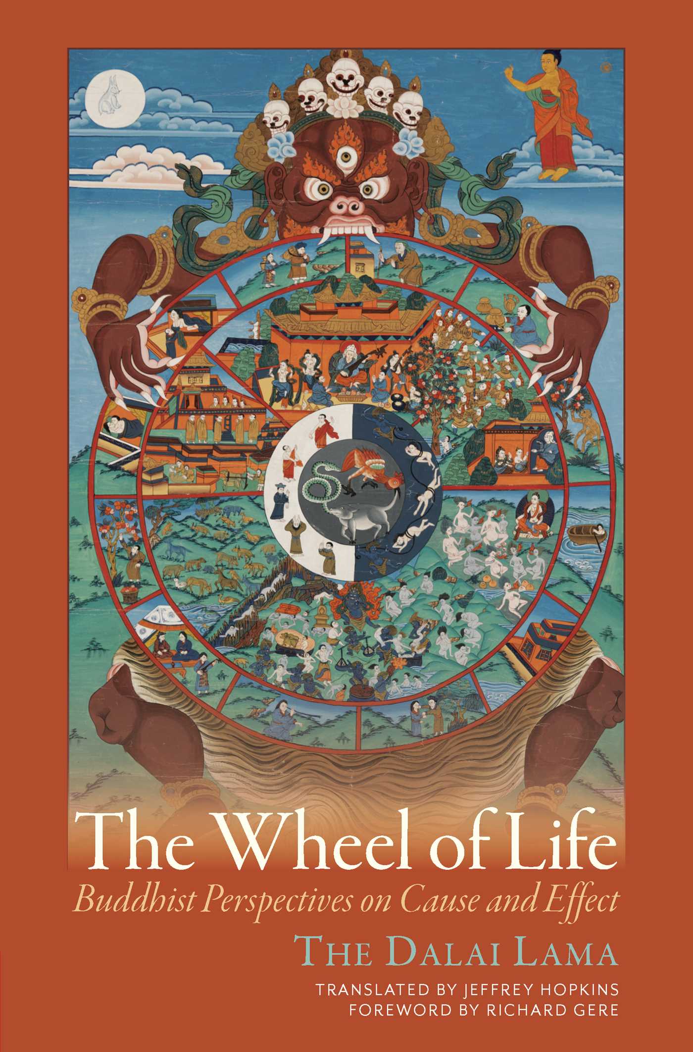 Wheel of Life: Buddhist Perspectives on Cause and Effect