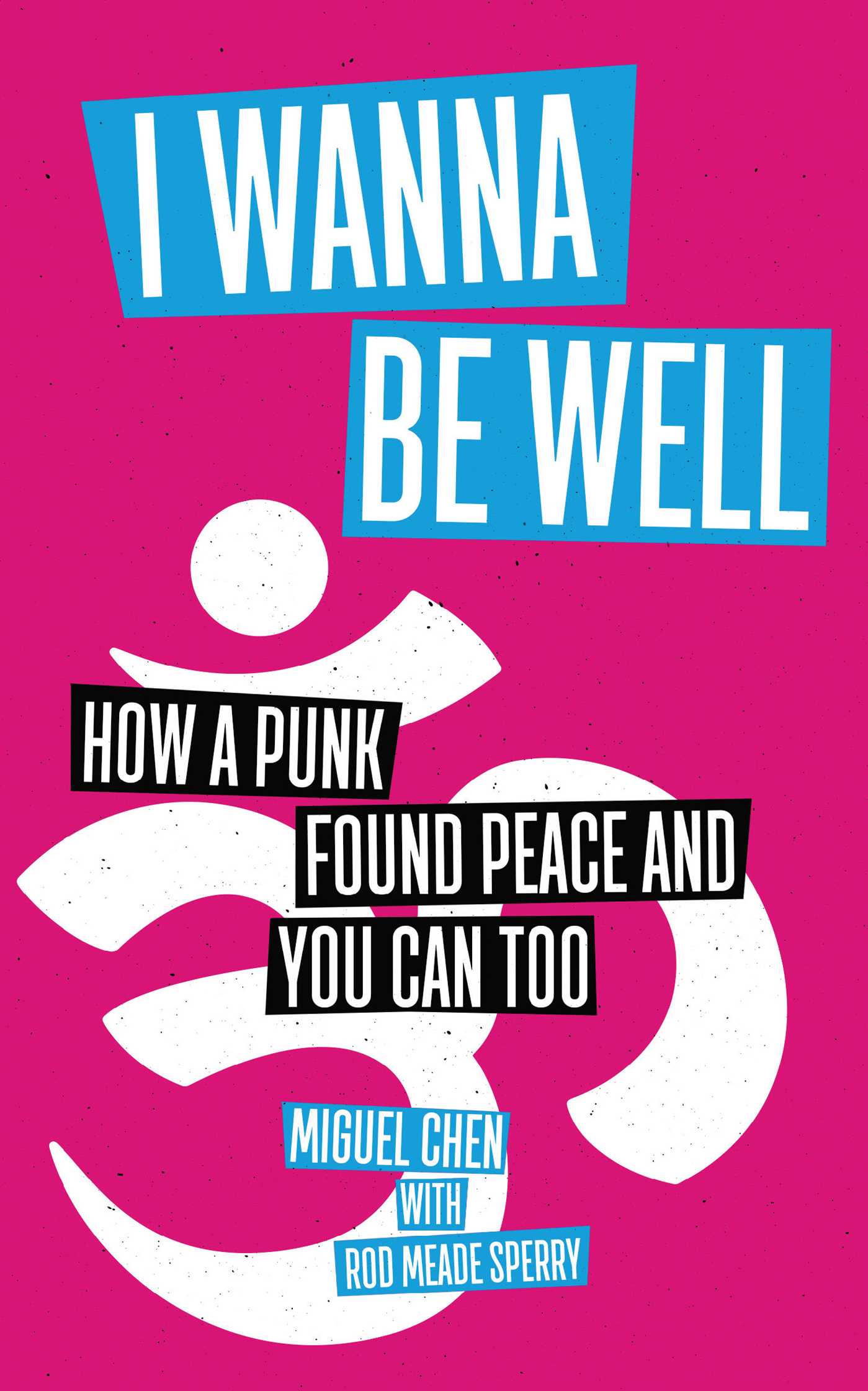 I Wanna Be Well