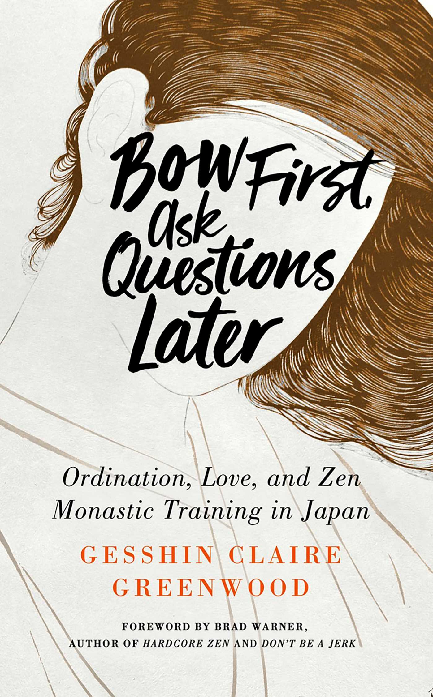 Bow First, Ask Questions Later