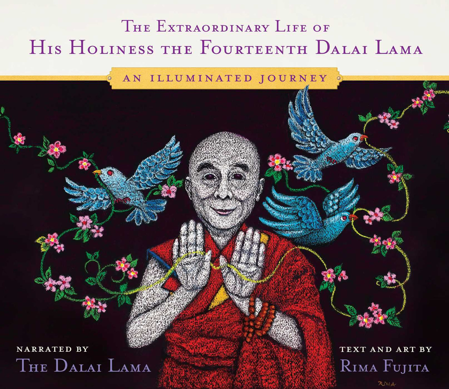 Extraordinary Life of His Holiness the Fourteenth Dalai Lama: An Illuminated Journey