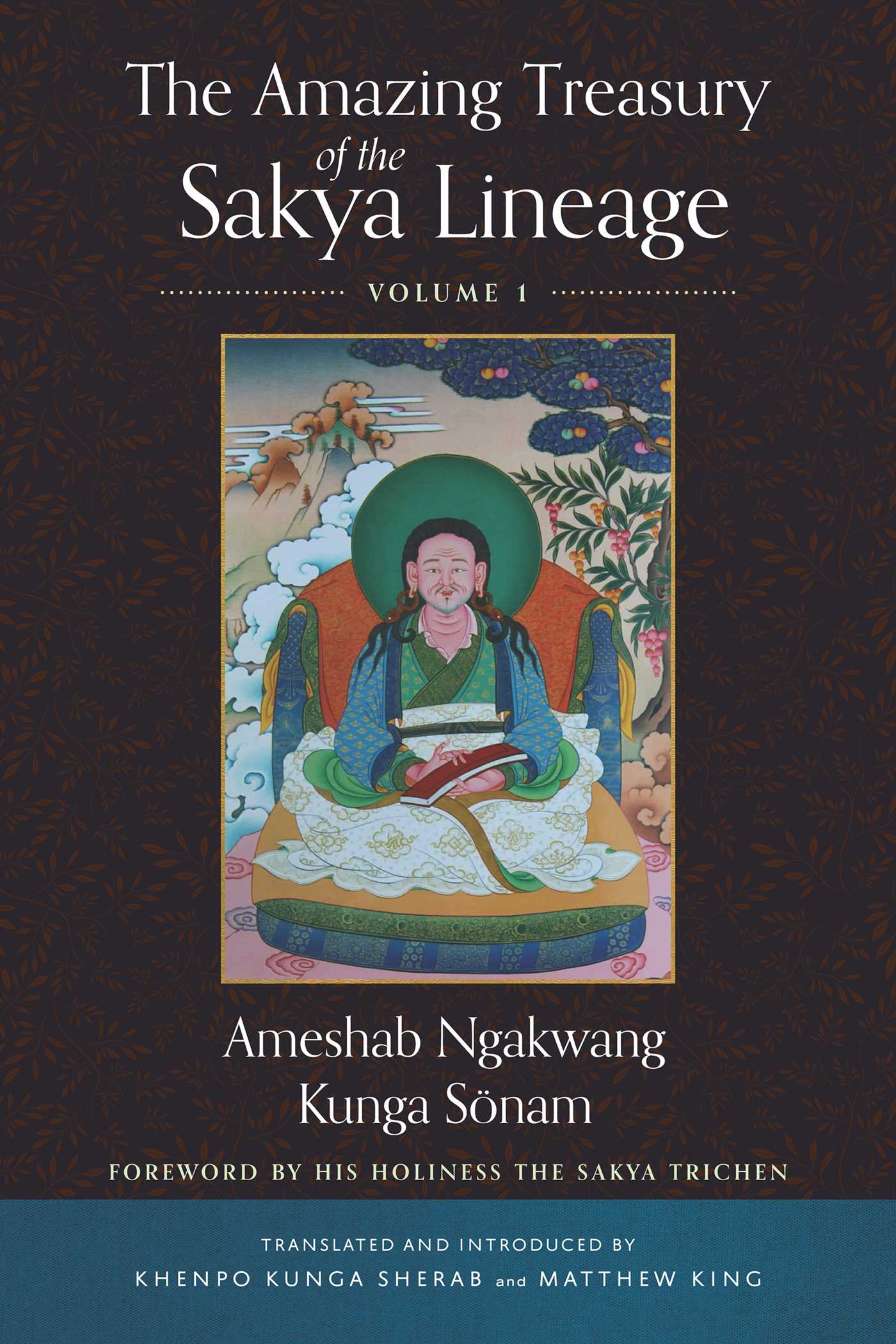 Amazing Treasury of the Sakya Lineage: Volume 1