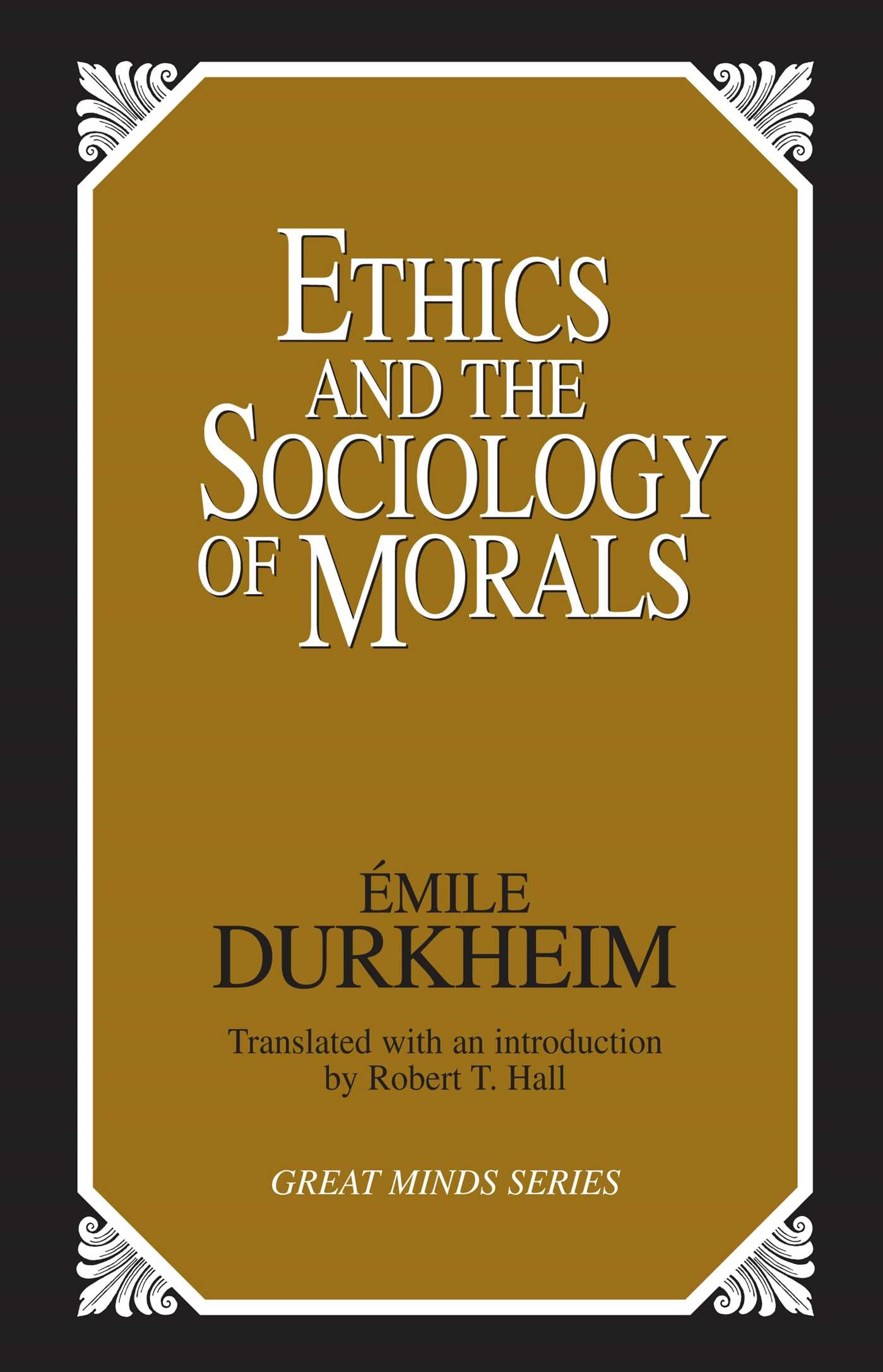 Ethics and the Sociology of Morals