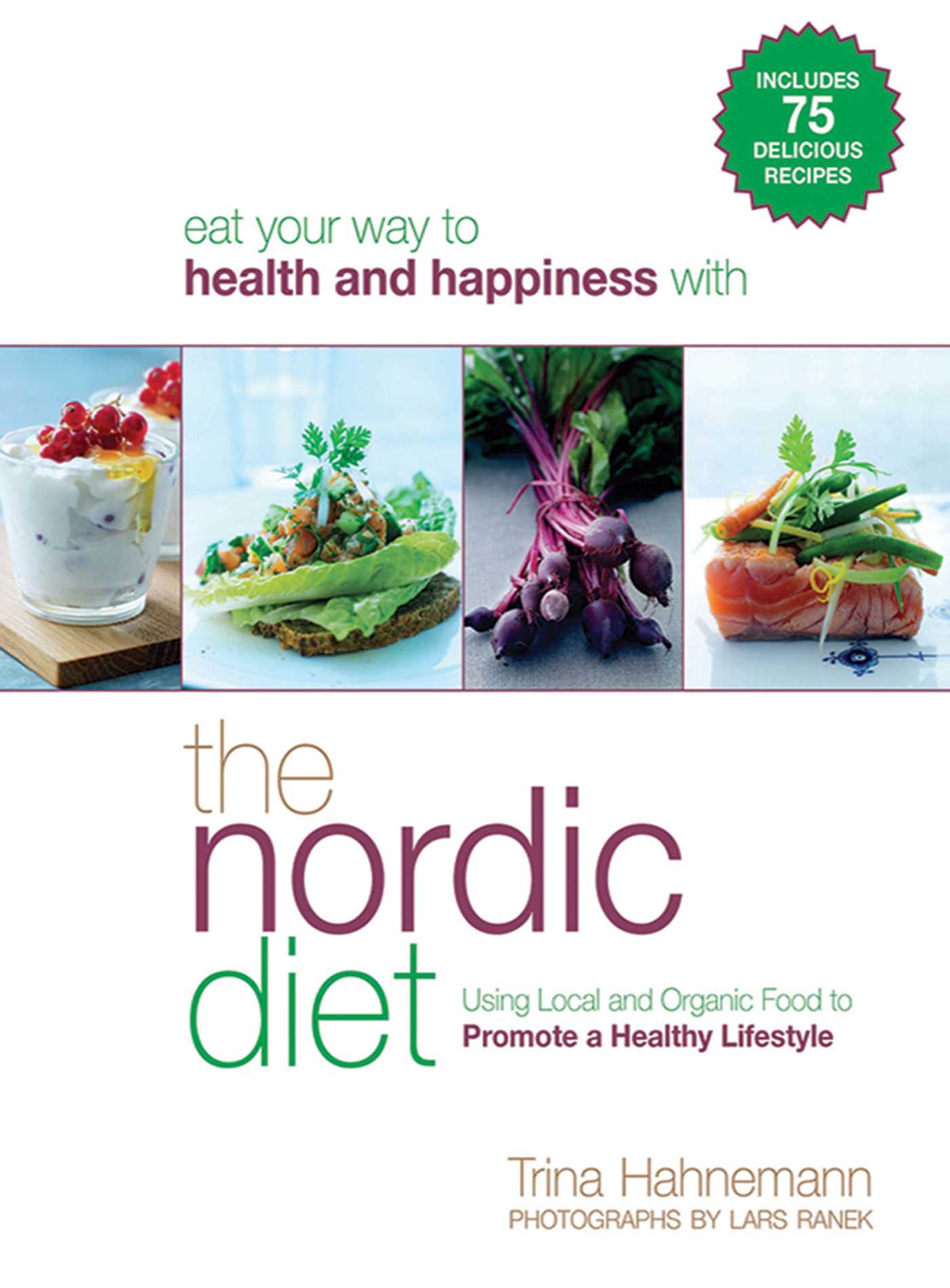 Nordic Diet: Using Local and Organic Food to Promote a Healthy Lifestyle