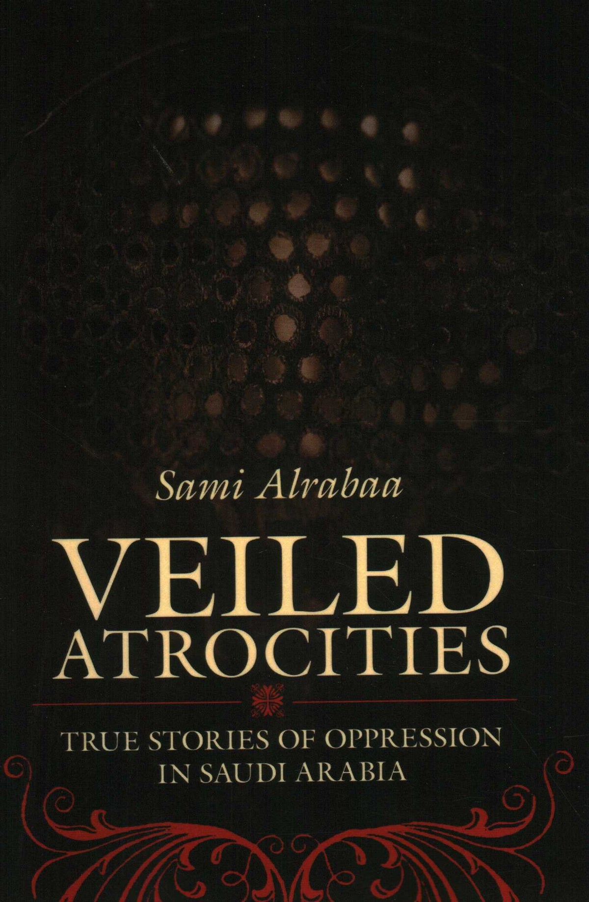 Veiled Atrocities