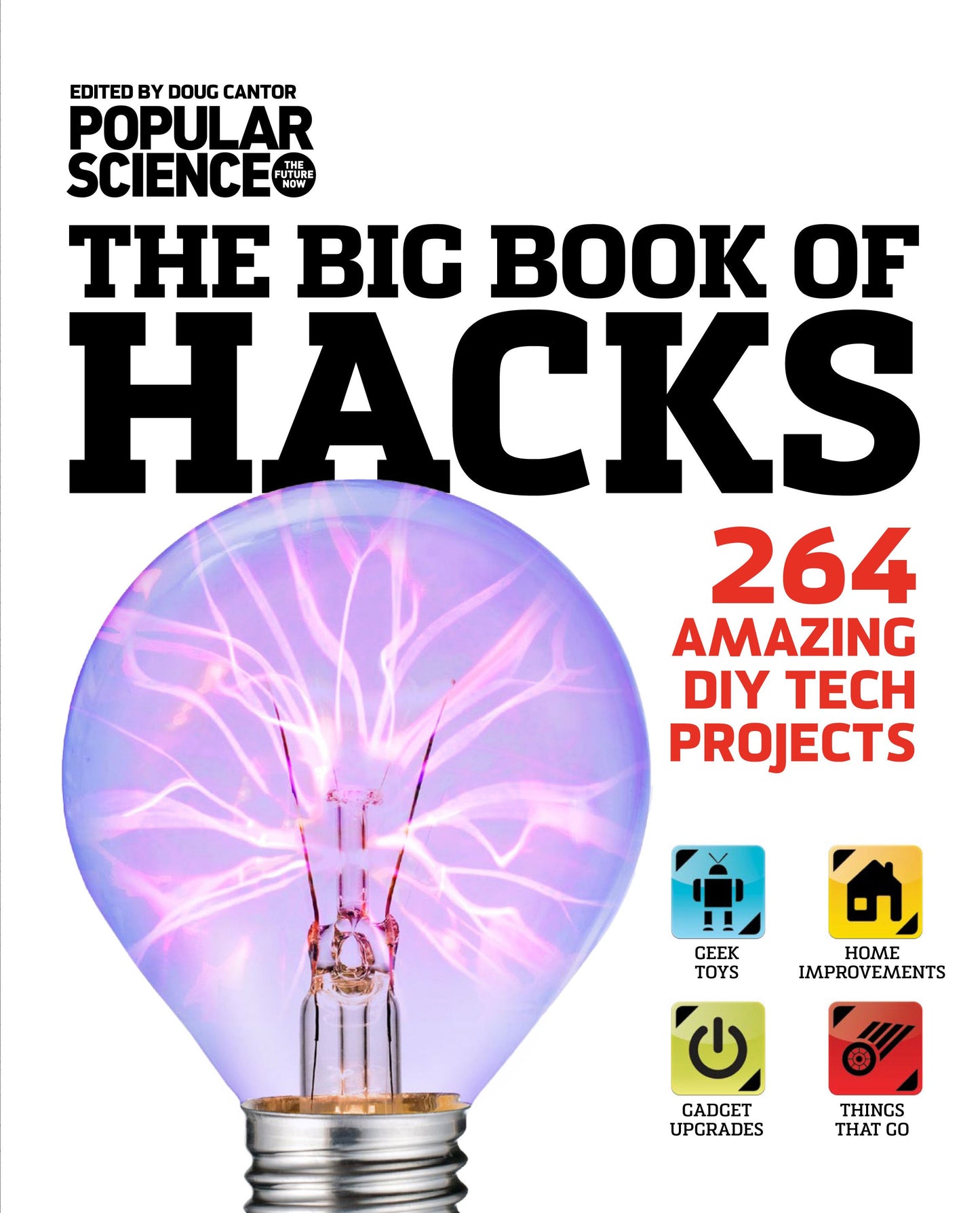 Big Book of Hacks: 264 Amazing DIY Tech Projects