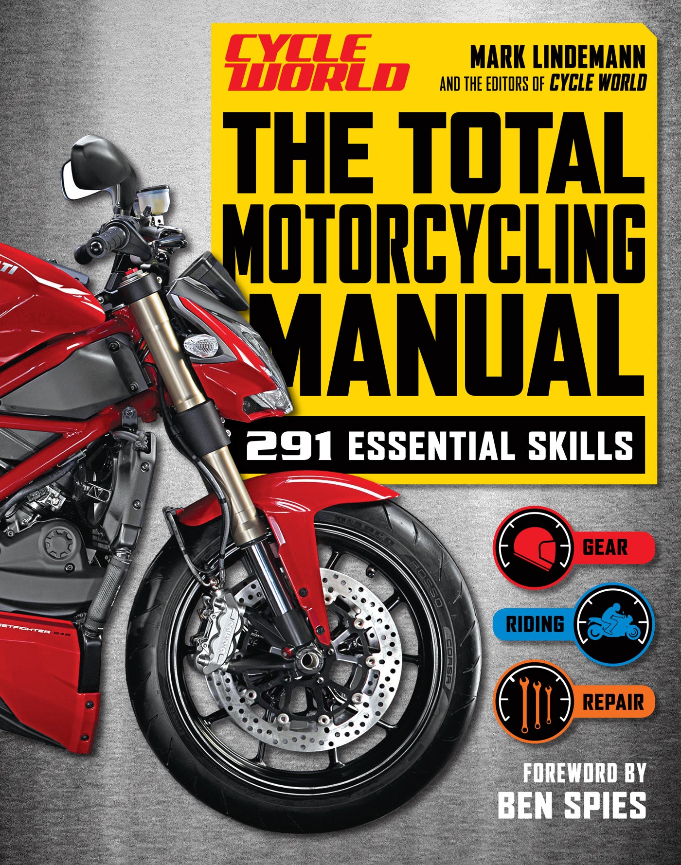 Total Motorcycling Manual (Cycle World): 291 Skills You Need