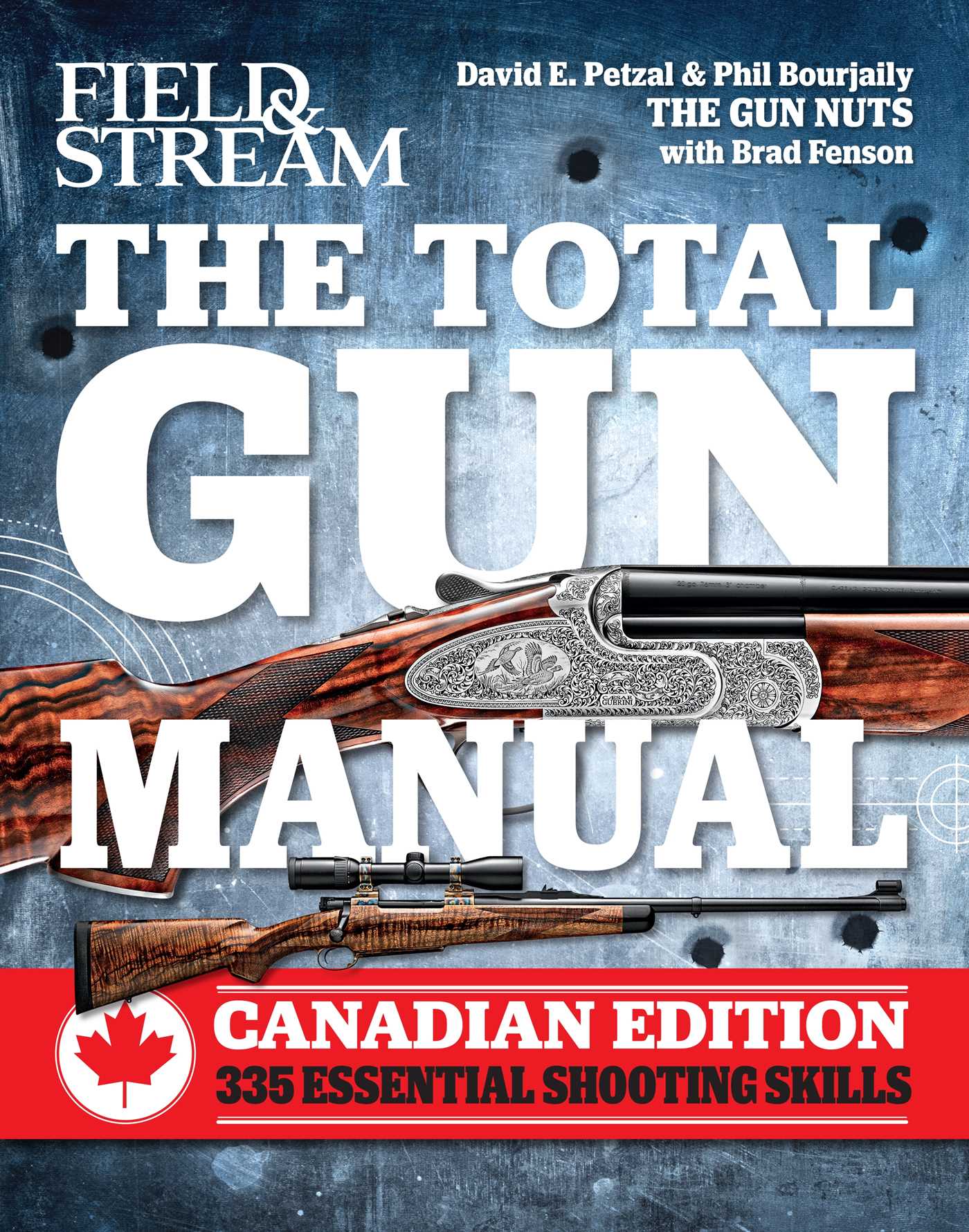 Total Gun Manual Canadian Edition: 335 Essential Shooting Skills
