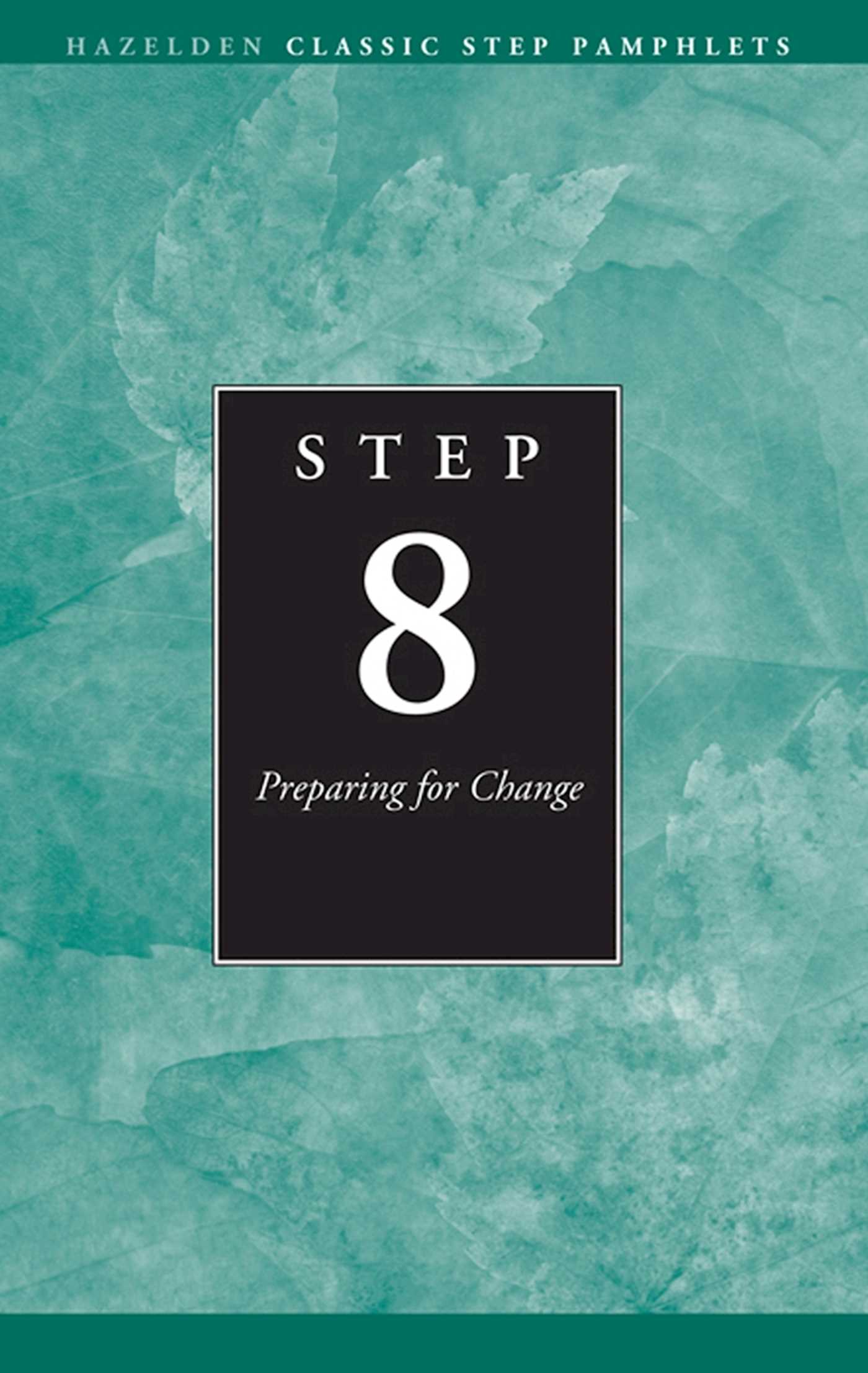 Step 8 AA Preparing for Change