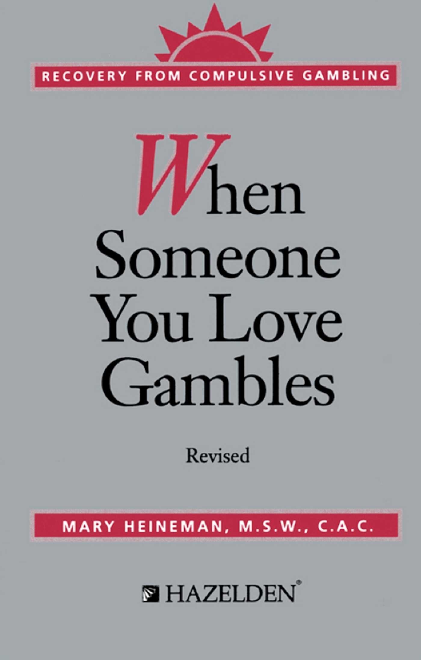 When Someone You Love Gambles