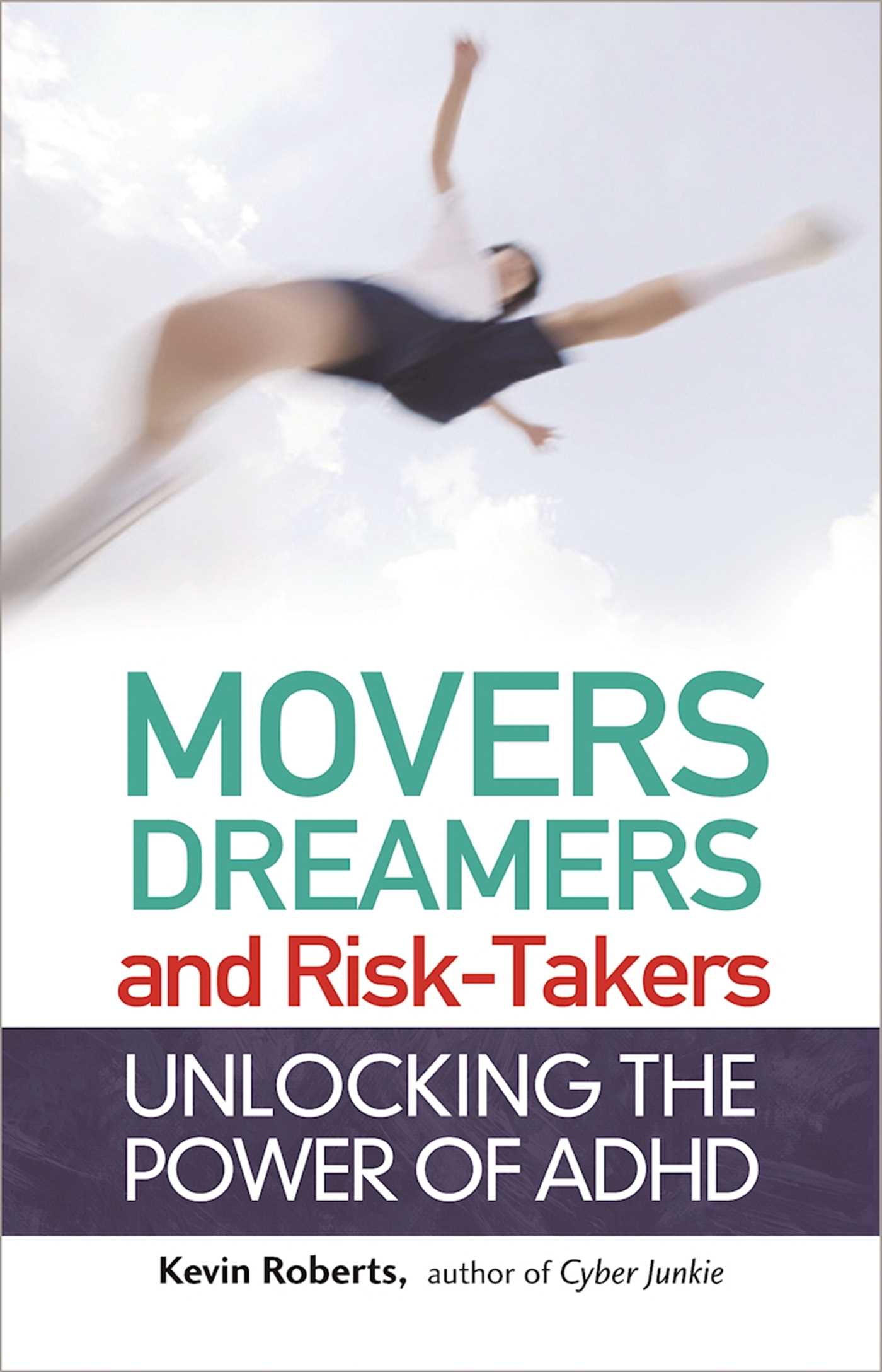 Movers, Dreamers, and Risk-Takers