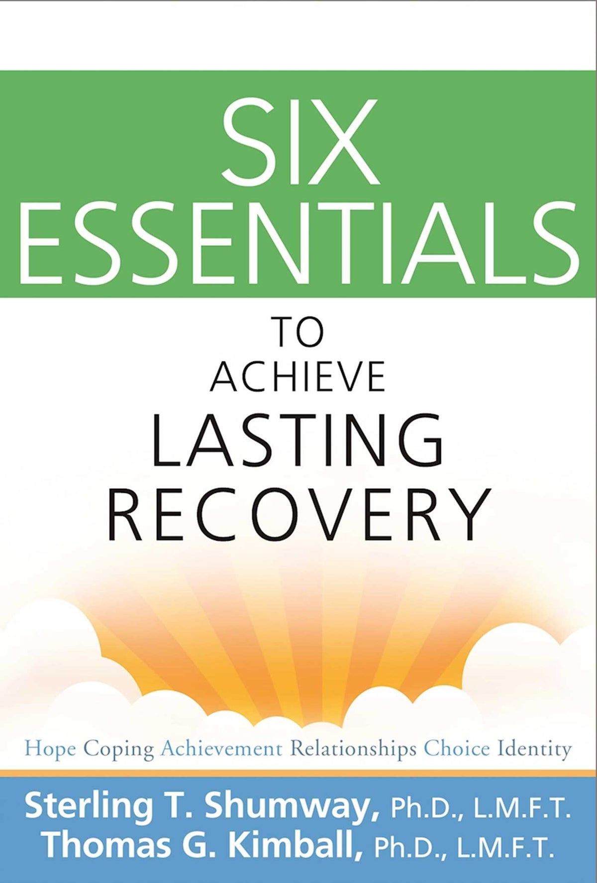 Six Essentials to Achieve Lasting Recovery