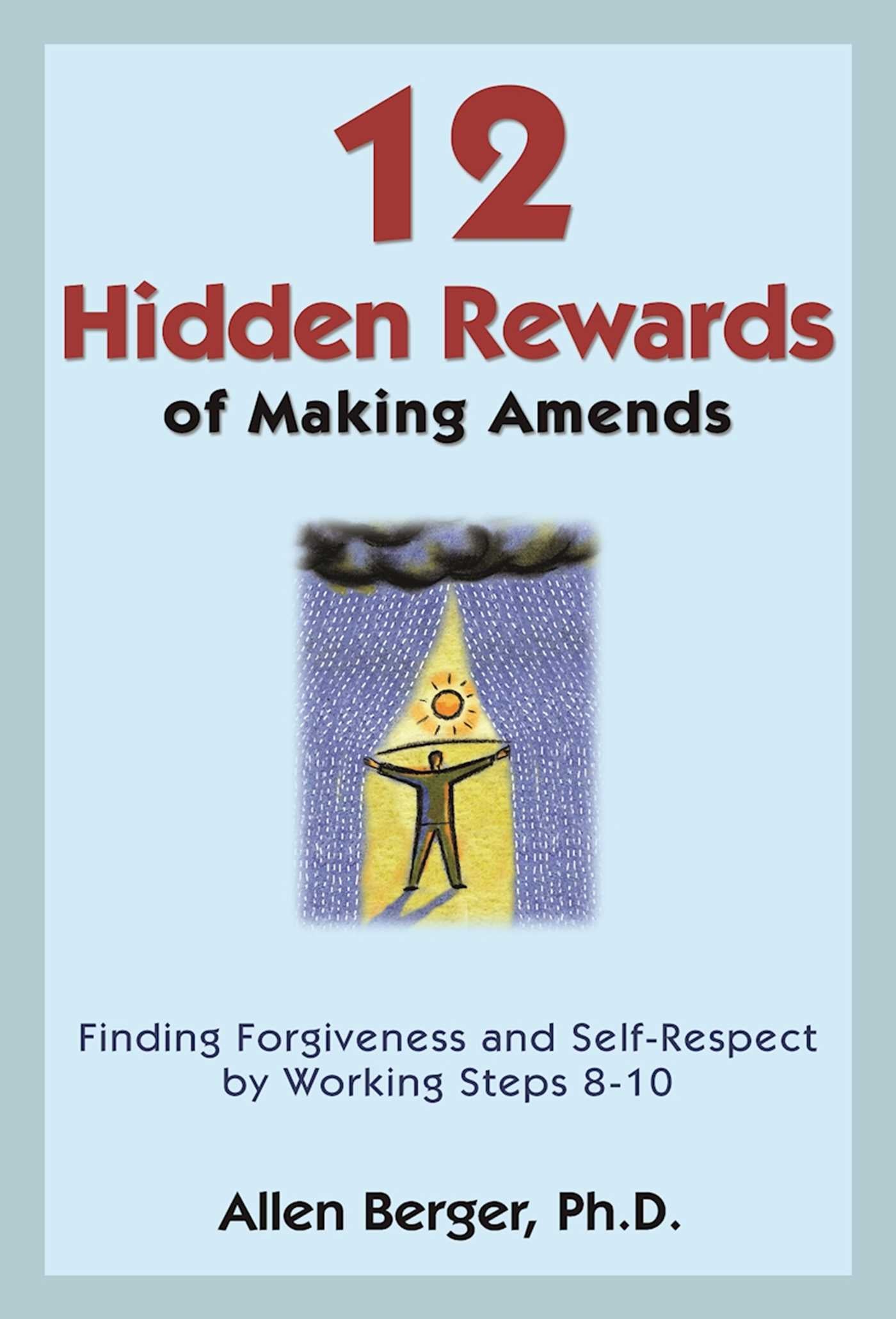 12 Hidden Rewards of Making Amends